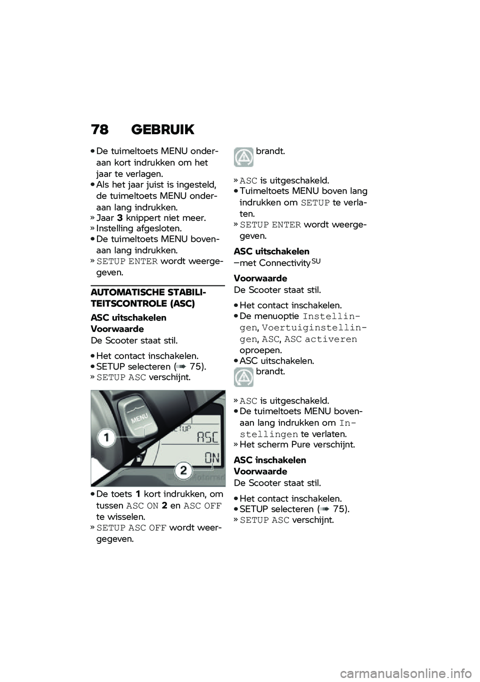 BMW MOTORRAD C 400 GT 2021  Handleiding (in Dutch) �8�9 �
���6���D
�!� ��\f����\b����� ��5�.�2 ���	����
�
� ���� ���	��\f���� �� �����
�
� �� �
���\b�
�����"�\b� ��� ��
�
� ��\f��� �� ����