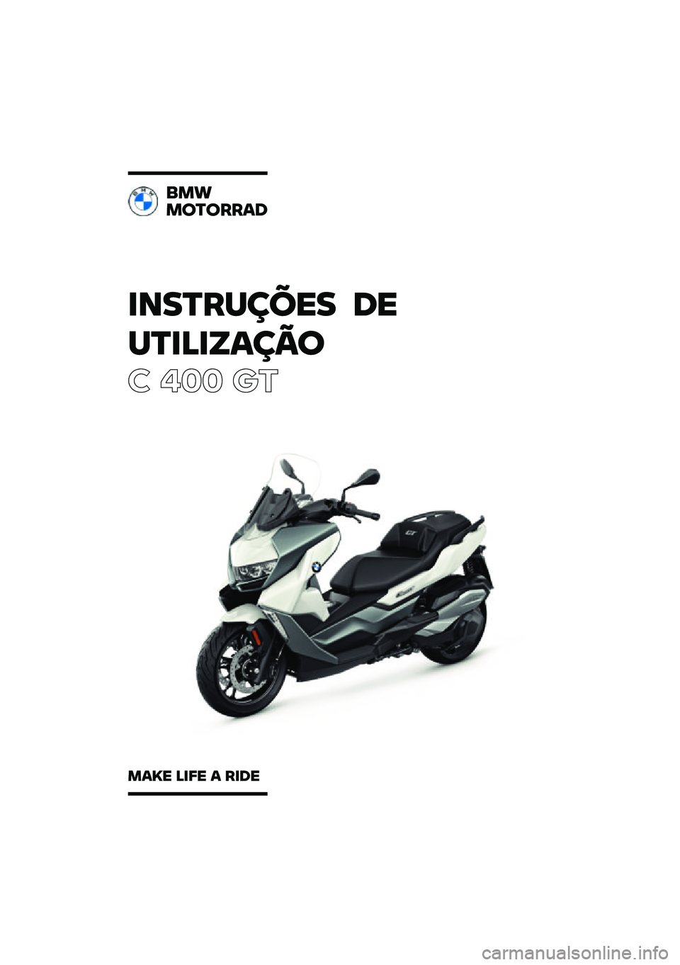 BMW MOTORRAD C 400 GT 2021  Manual do condutor (in Portuguese) �������\b�	�\f� �
�\f
��������\b��

� ��� ��\b
���
��
��
����
����\f ����\f � ���
�\f 