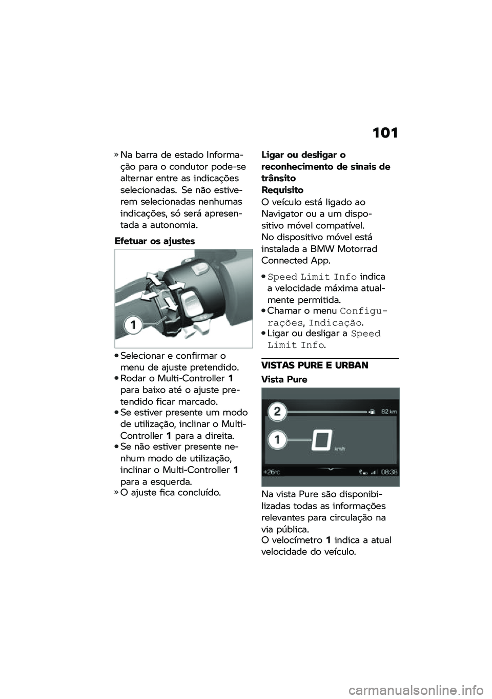 BMW MOTORRAD C 400 GT 2021  Manual do condutor (in Portuguese) ��	�
�3� ����� �� ������
 �=���
��	���$�)�
 �
��� �
 �\b�
���\f��
� �
�
������������� ����� �� �����\b��$��������\b��
������ �0� ��)