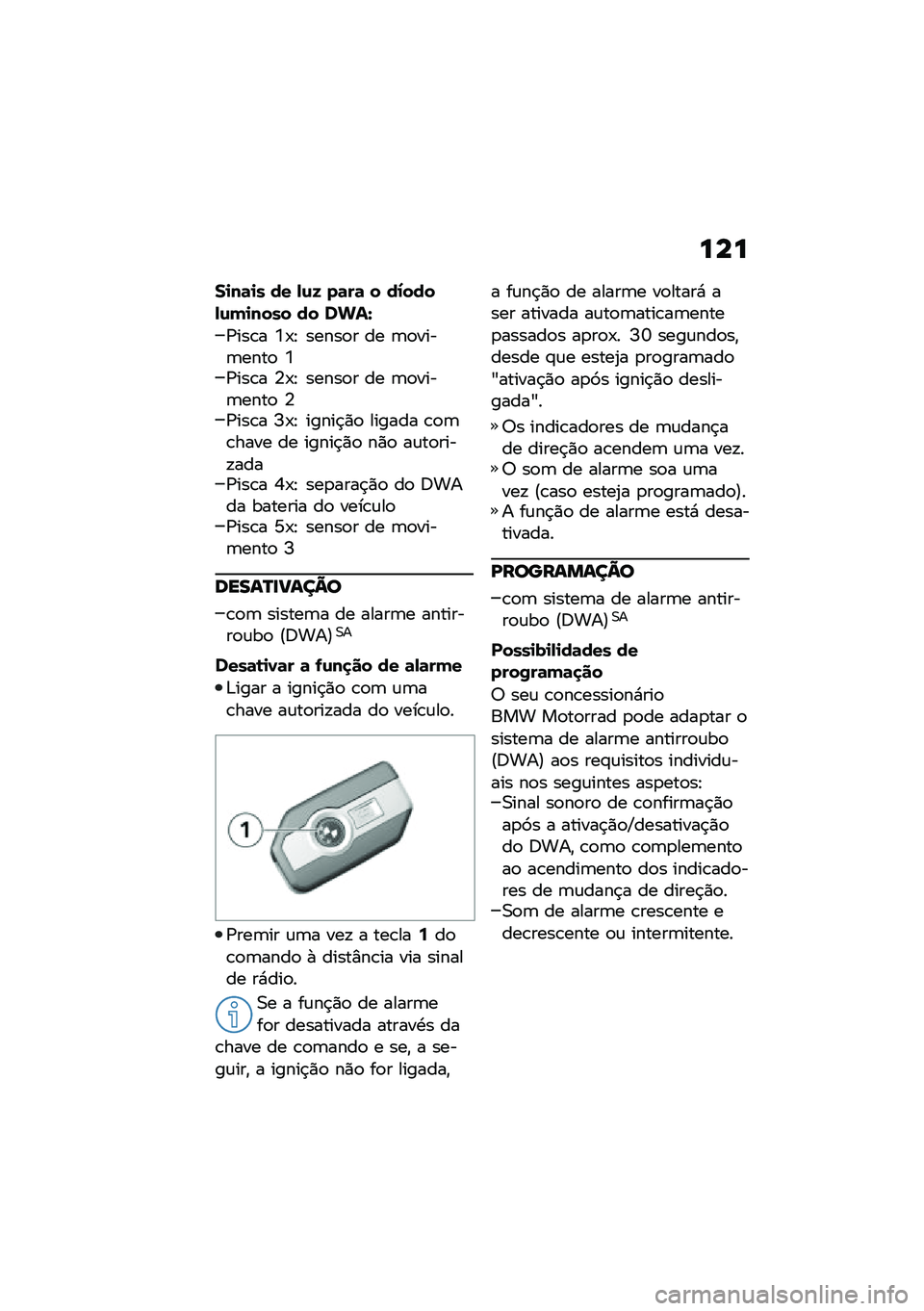 BMW MOTORRAD C 400 GT 2021  Manual do condutor (in Portuguese) ���
��
��	�
� �� �,�\f�K ��	��	 � ��1����,�\f��
���� �� ��&��W
�/���\b� �7�-�J �����
� �� �	�
����	����
 �7�/���\b� �4�-�J �����
� �� �	�
����	��