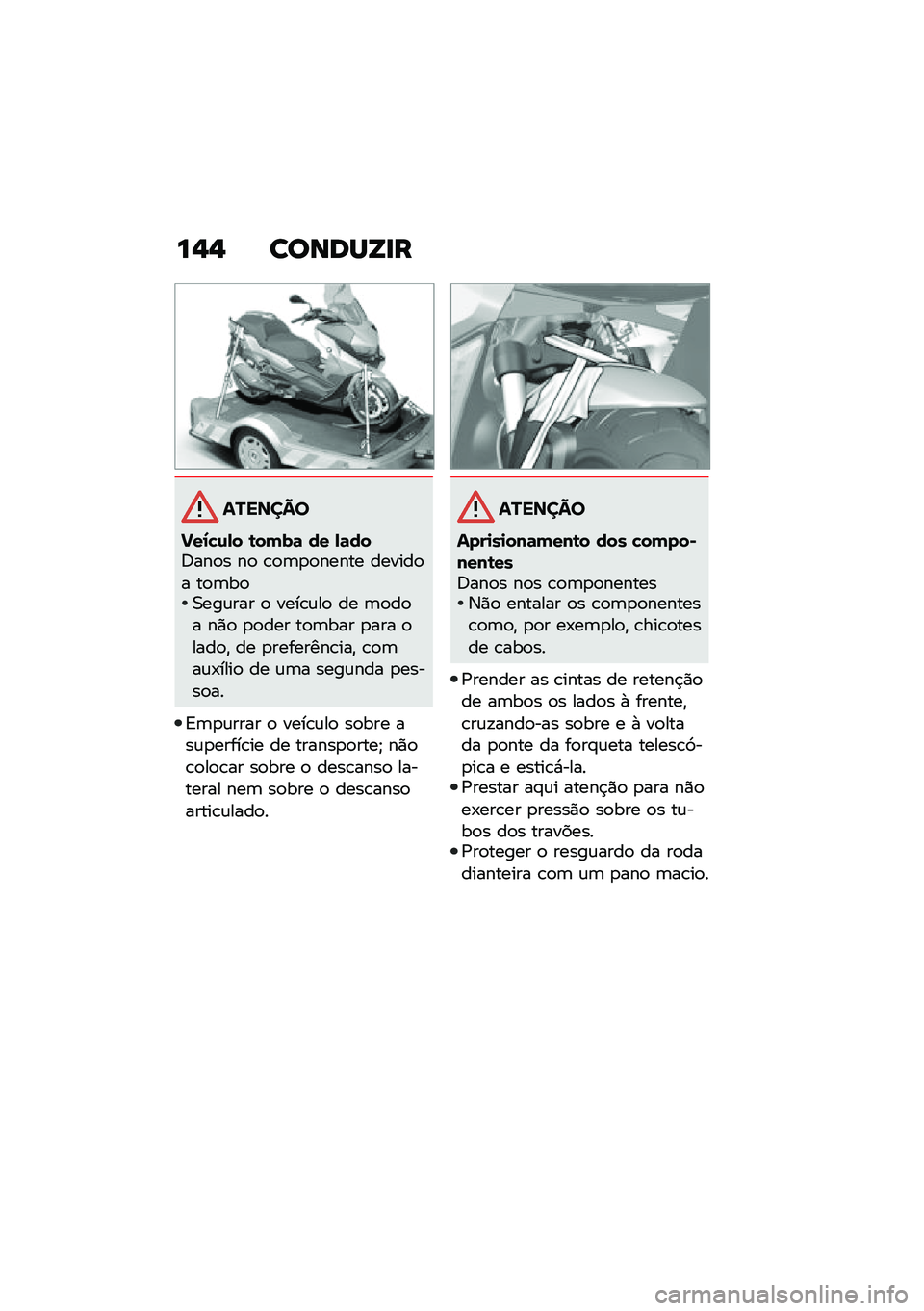 BMW MOTORRAD C 400 GT 2021  Manual do condutor (in Portuguese) ��$�$ ������Y�
�
�������
�I��1�!�\f�,� �\b����	 �� �,�	���6���
� ��
 �\b�
�	�
�
����� ������
� ��
�	��
�0���\f��� �
 ����\b�\f��
 �� �	�
��
� ��)�