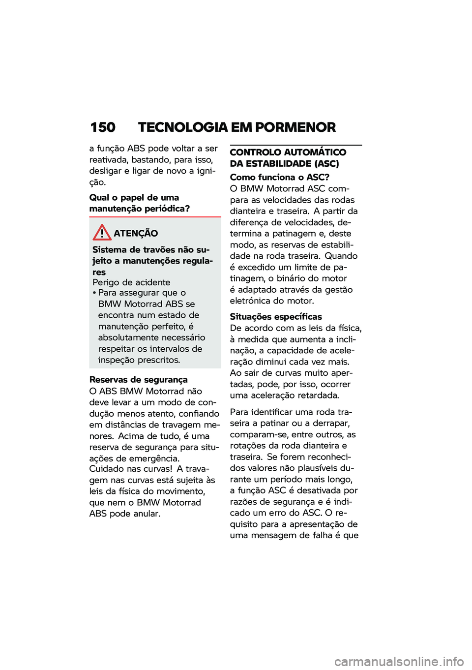 BMW MOTORRAD C 400 GT 2021  Manual do condutor (in Portuguese) ��1�	 �P�����>���
� �� �A�������
� ��\f��$�)�
 ���0 �
�
�� ��
���� � �������������" ��������
�" �
��� ����
�"�������� � ����� �� 