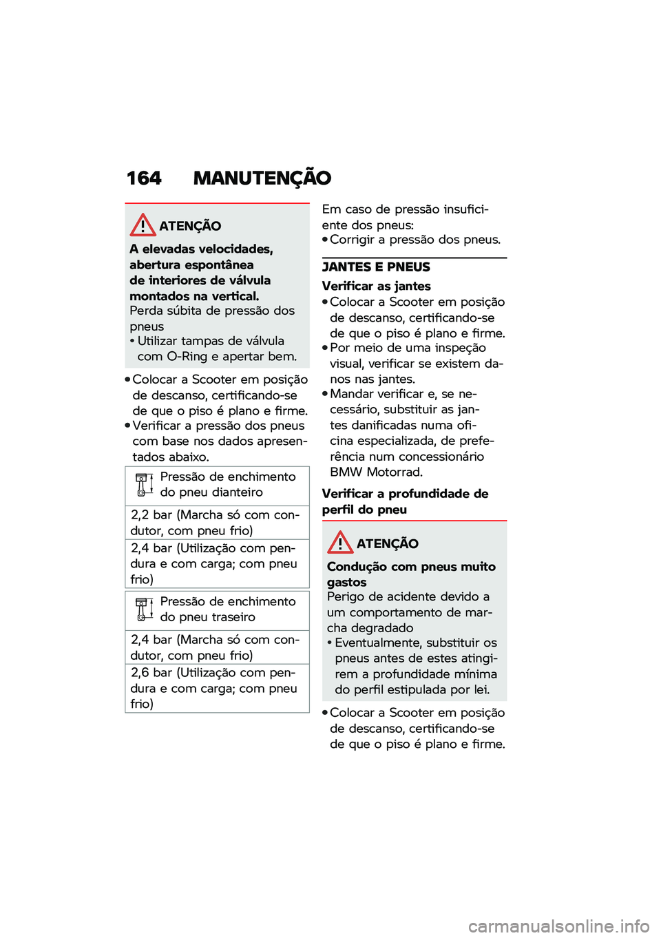 BMW MOTORRAD C 400 GT 2021  Manual do condutor (in Portuguese) ��6�$ �����P����=�
�������
� ��,��0�	��	� �0��,��!�
��	����^�	����\b�\f��	 ������\b�Q���	�� �
��\b���
���� �� �0�"�,�0�\f�,�	����\b�	��� ��	 �0�