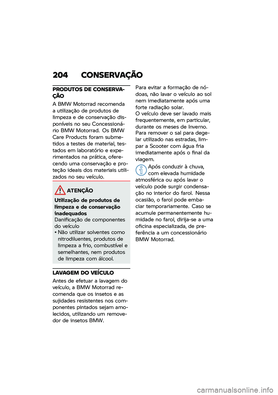 BMW MOTORRAD C 400 GT 2021  Manual do condutor (in Portuguese) ��	�$ ����������=�
�A�����P�� �� ���������E��=�
� ��� ��
��
���� ���\b�
�	����� �\f�����!��$�)�
 �� �
��
��\f��
� �����	�
��!� � �� �\