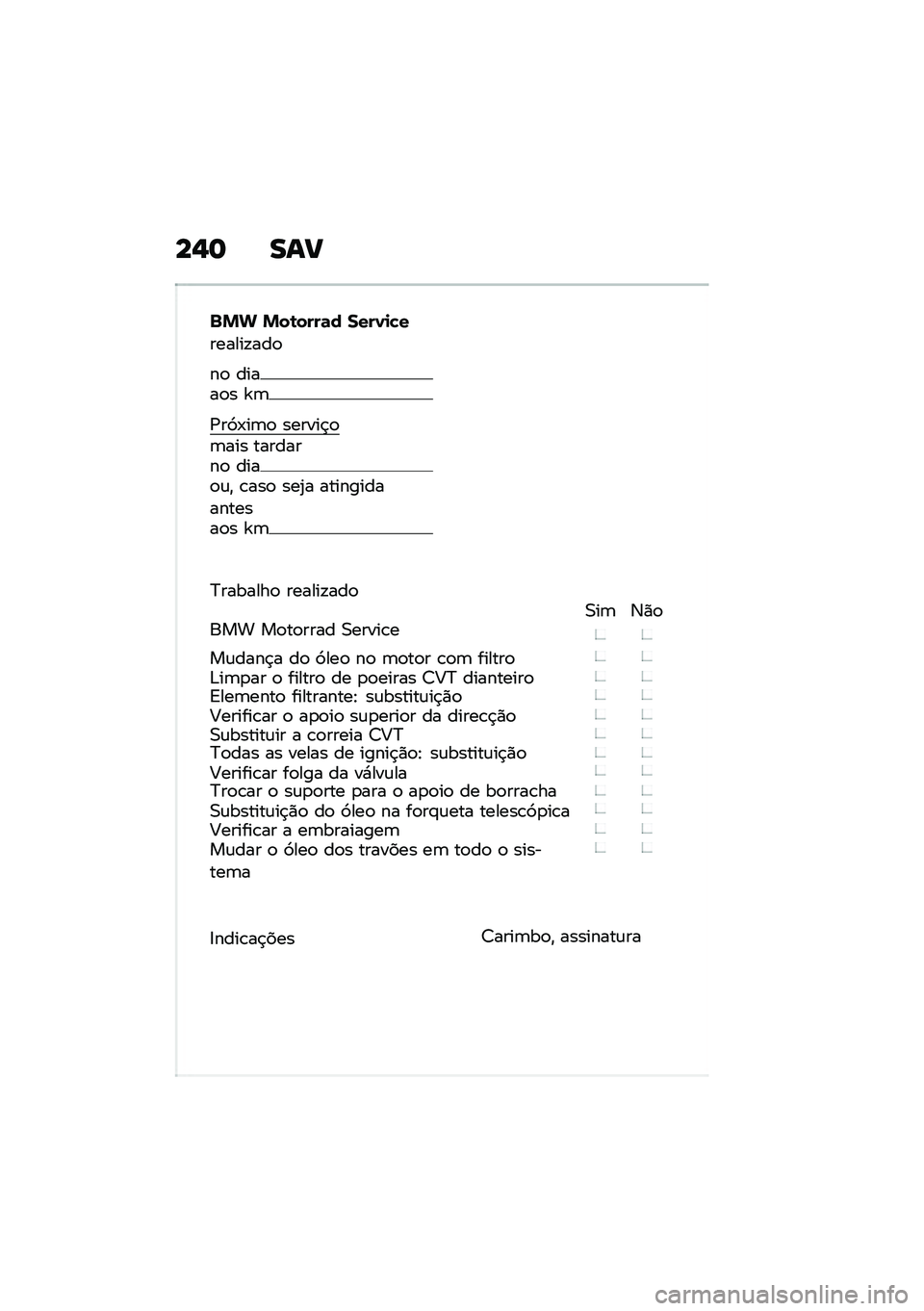 BMW MOTORRAD C 400 GT 2021  Manual do condutor (in Portuguese) ��$�	 ���
�$�%�& �%��\b����	� ����0�
�!�
������!���

��
 �����
� �^�	
�/��>�-��	�
 ������$�
�	��� ��������
 ����
�\f�" �\b���
 ���2� ��������