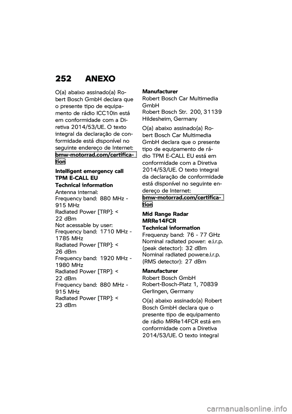 BMW MOTORRAD C 400 GT 2021  Manual do condutor (in Portuguese) ��1� ����_�
�;�E��F �����-�
 ��������
�E��F �?�
����� ��
��\b� �c�	��a ���\b���� �#�\f��
 �
������� ���
�
 �� ��#�\f��
���	����
 �� ��*���
 �=