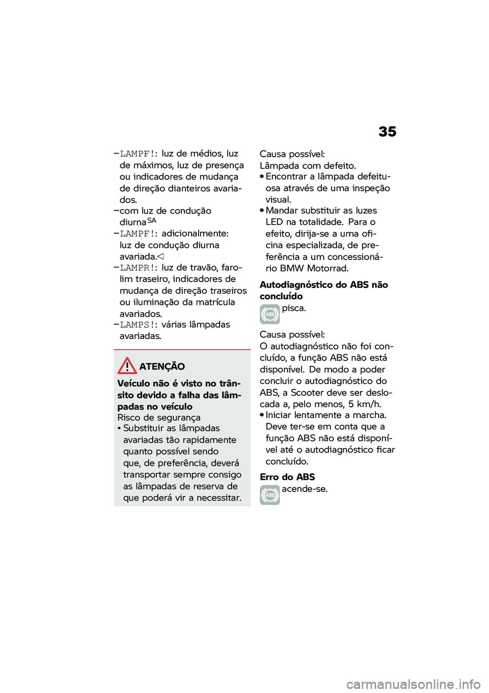 BMW MOTORRAD C 400 GT 2021  Manual do condutor (in Portuguese) �M�1
�������J ��\f�! �� �	�.���
��" ��\f�!�� �	�*�-��	�
��" ��\f�! �� �
������$��
�\f �����\b���
��� �� �	�\f����$��� �����$�)�
 ���������
� ��