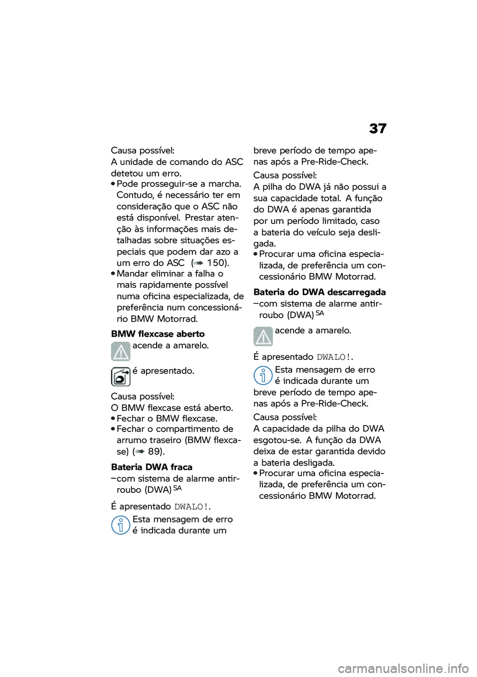 BMW MOTORRAD C 400 GT 2021  Manual do condutor (in Portuguese) �M�<
�<��\f�� �
�
�������J
� �\f������ �� �\b�
�	����
 ��
 ��0�<������
�\f �\f�	 ����
��/�
�� �
��
�����\f����� � �	���\b����<�
���\f��
�" �. ���