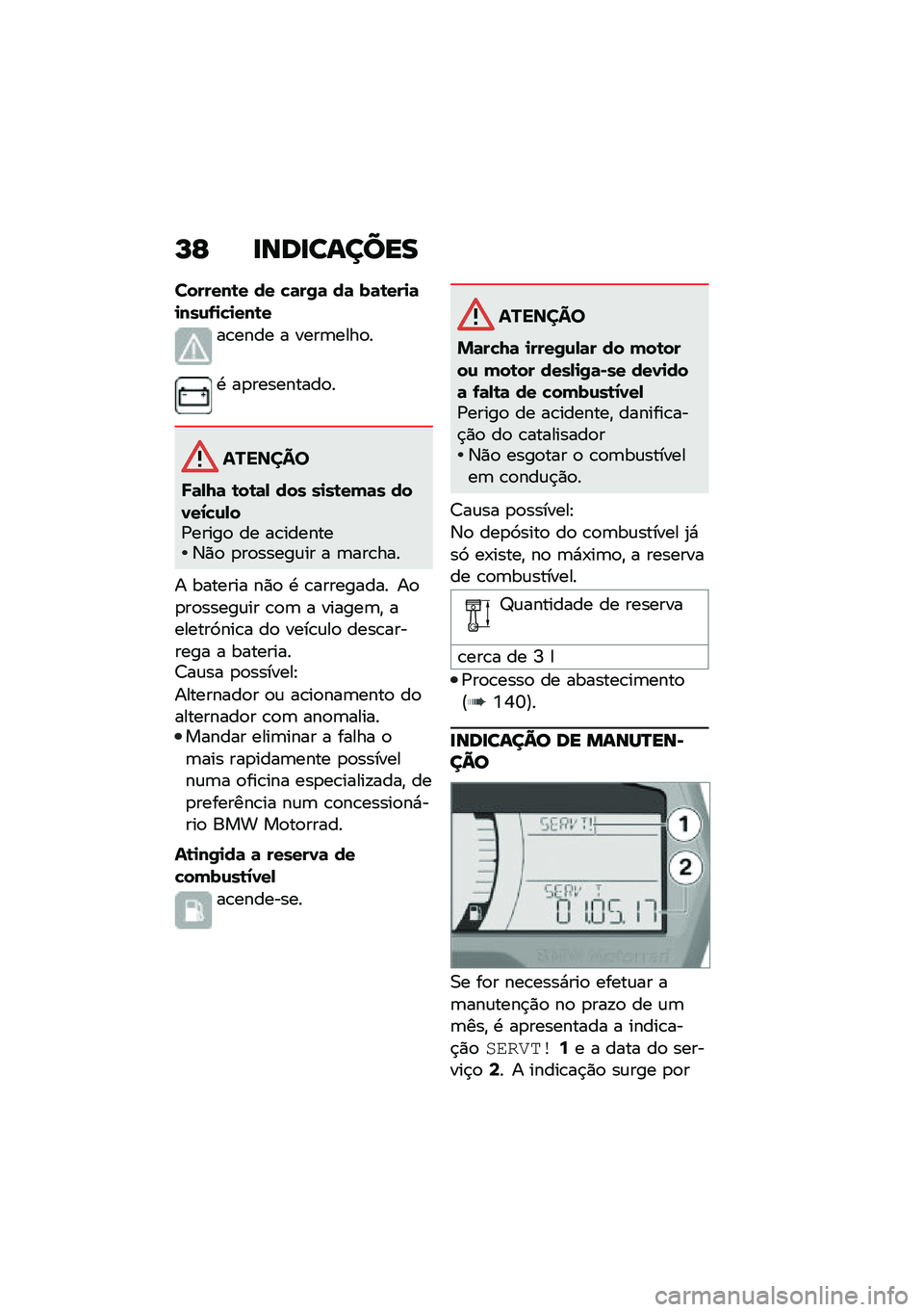 BMW MOTORRAD C 400 GT 2021  Manual do condutor (in Portuguese) �M�C �
���
������
�������\b� �� �!�	��/�	 ��	 ��	�\b���
�	�
���\f�-�
�!�
���\b�
��\b���� � ����	����
�
�. ��
���������
�
�������
�R�	�,�N�	 �\b