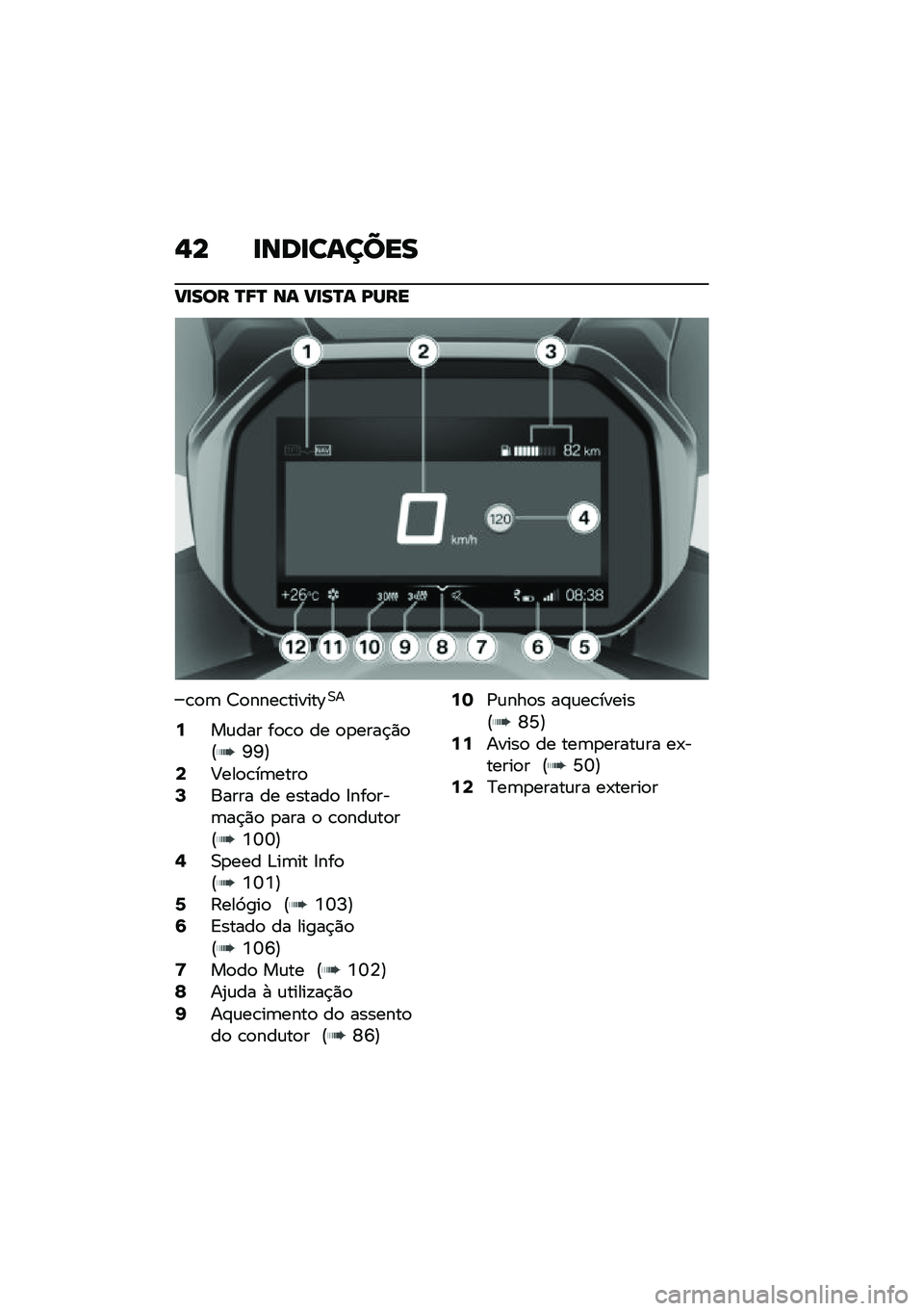 BMW MOTORRAD C 400 GT 2021  Manual do condutor (in Portuguese) �$� �
���
������
��
��� �P�8�P �� ��
��P� �A���
�\b�
�	 �<�
����\b������D�0�
�6��\f��� ��
�\b�
 �� �
�
����$�)�
�E�U�U�F�8�@���
�\b��	����
�:����� �