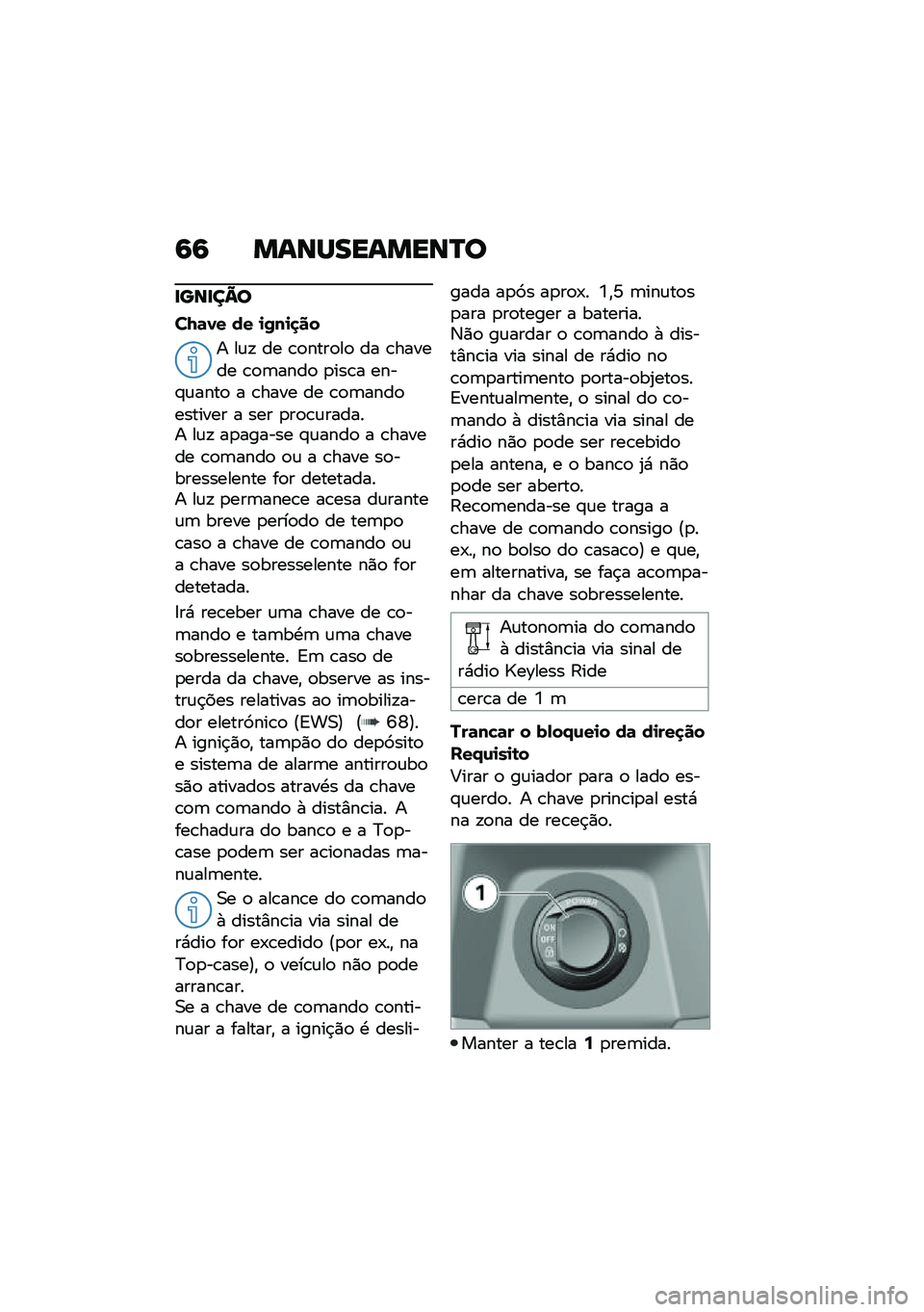 BMW MOTORRAD C 400 GT 2021  Manual do condutor (in Portuguese) �6�6 �����������P�
�
���
��=�
��N�	�0� �� �
�/��
�
��
� ��\f�! �� �\b�
����
��
 �� �\b������ �\b�
�	����
 �
���\b� ����#�\f����
 � �\b���� �� �