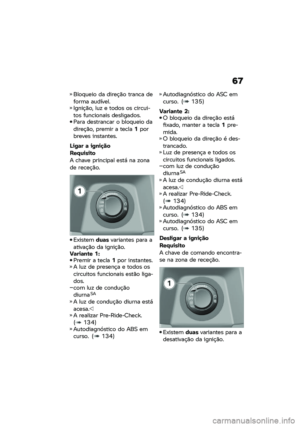 BMW MOTORRAD C 400 GT 2021  Manual do condutor (in Portuguese) �6�<
���
�#�\f���
 �� �����$�)�
 �����\b� ����
��	� ��\f�������=����$�)�
�" ��\f�! � ��
��
� �
� �\b���\b�\f����
� ��\f��\b��
���� ���������
�