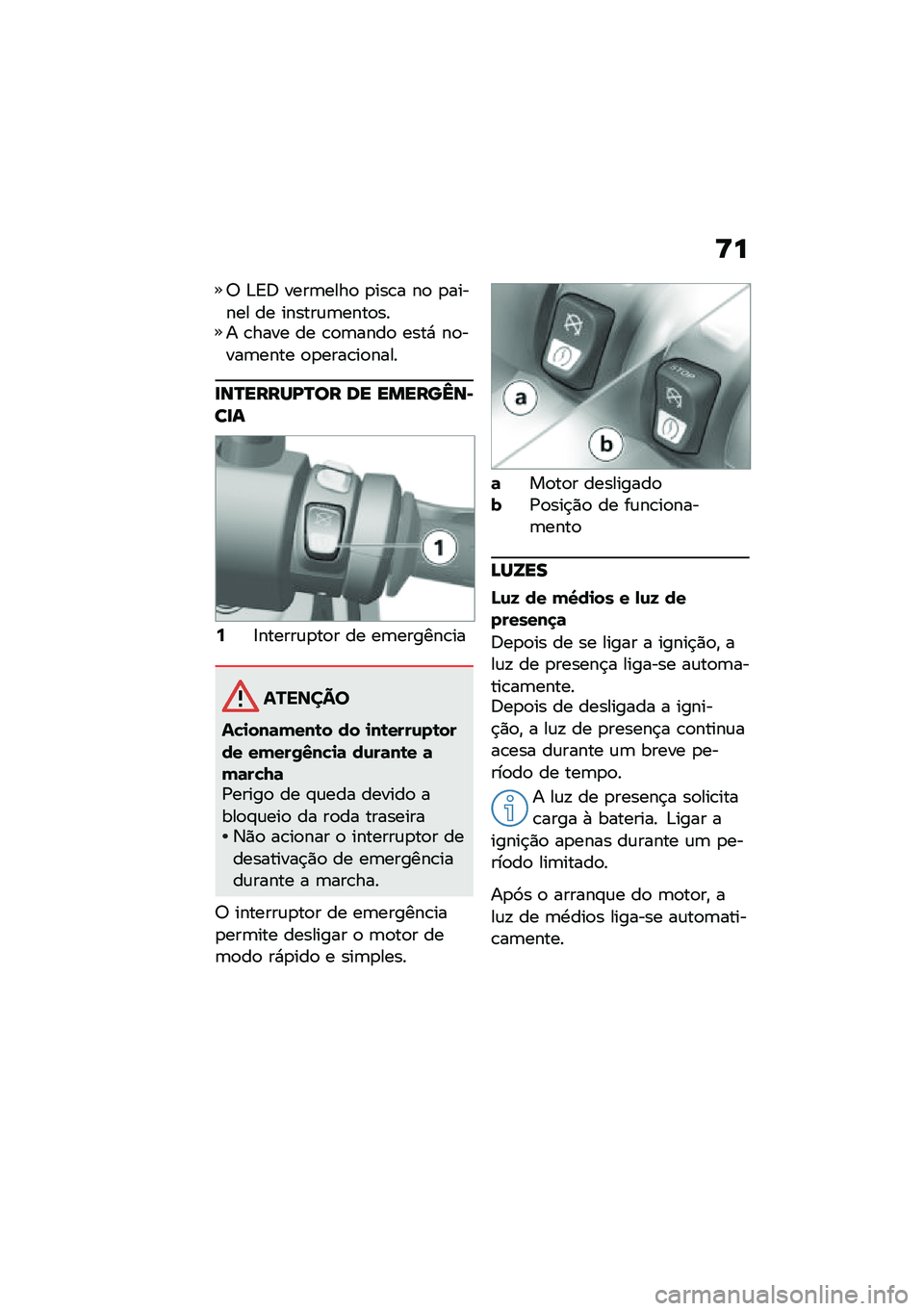 BMW MOTORRAD C 400 GT 2021  Manual do condutor (in Portuguese) �<�
�; �&�A�6 ����	����
 �
���\b� ��
 �
������ �� ������\f�	����
��� �\b���� �� �\b�
�	����
 ����* ��
����	���� �
�
����\b��
����
�
��P���
