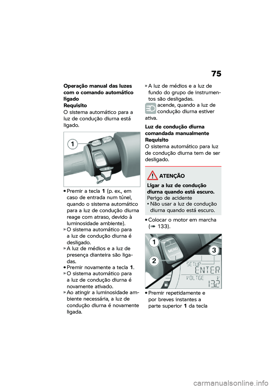 BMW MOTORRAD C 400 GT 2021  Manual do condutor (in Portuguese) �<�1
�����	�
�� ��	��\f�	�, ��	� �,�\f�K���!�� � �!���	��� �	�\f�\b���"�\b�
�!��,�
�/�	��
���.�\f�
��
�\b�
�; ������	� ��\f��
�	�*���\b�
 �
��� ���\f�! ��