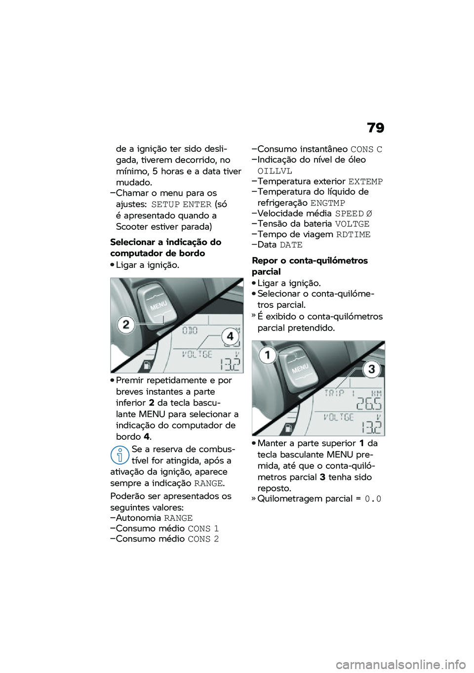 BMW MOTORRAD C 400 GT 2021  Manual do condutor (in Portuguese) �<�I
�� � �����$�)�
 ��� ����
 �����������" �������	 ���\b�
�����
�" ��
�	����	�
�" �Y ��
��� � � ���� ������	�\f����
��<���	�� �
 �	���