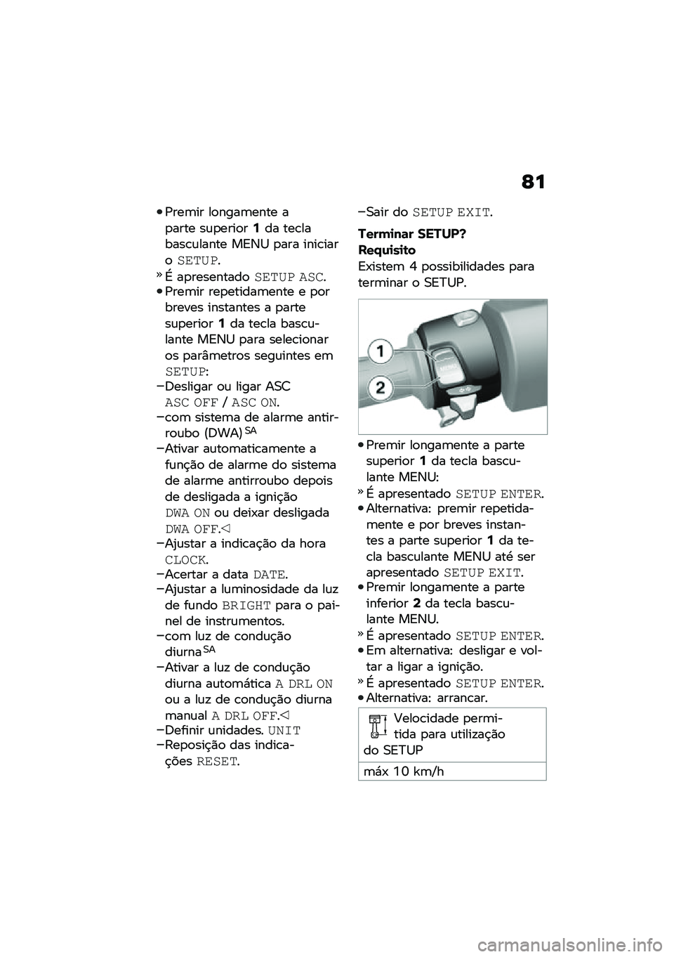 BMW MOTORRAD C 400 GT 2021  Manual do condutor (in Portuguese) �C�
�/���	�� ��
����	���� ��
���� ��\f�
����
��6�� ���\b������\b�\f����� ��A�3�1 �
��� ����\b����
��\f��B��
�L ��
���������
��\f��B� ��