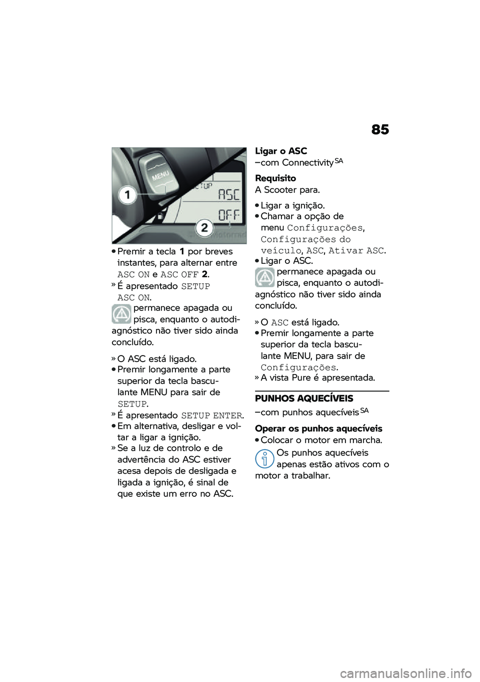 BMW MOTORRAD C 400 GT 2021  Manual do condutor (in Portuguese) �C�1
�/���	�� � ���\b���6�
�
� ����������������" �
��� �������� ��������
 �\b�5����
 �\b���8�
�L ��
���������
��\f��B����
 �\b�5��
���