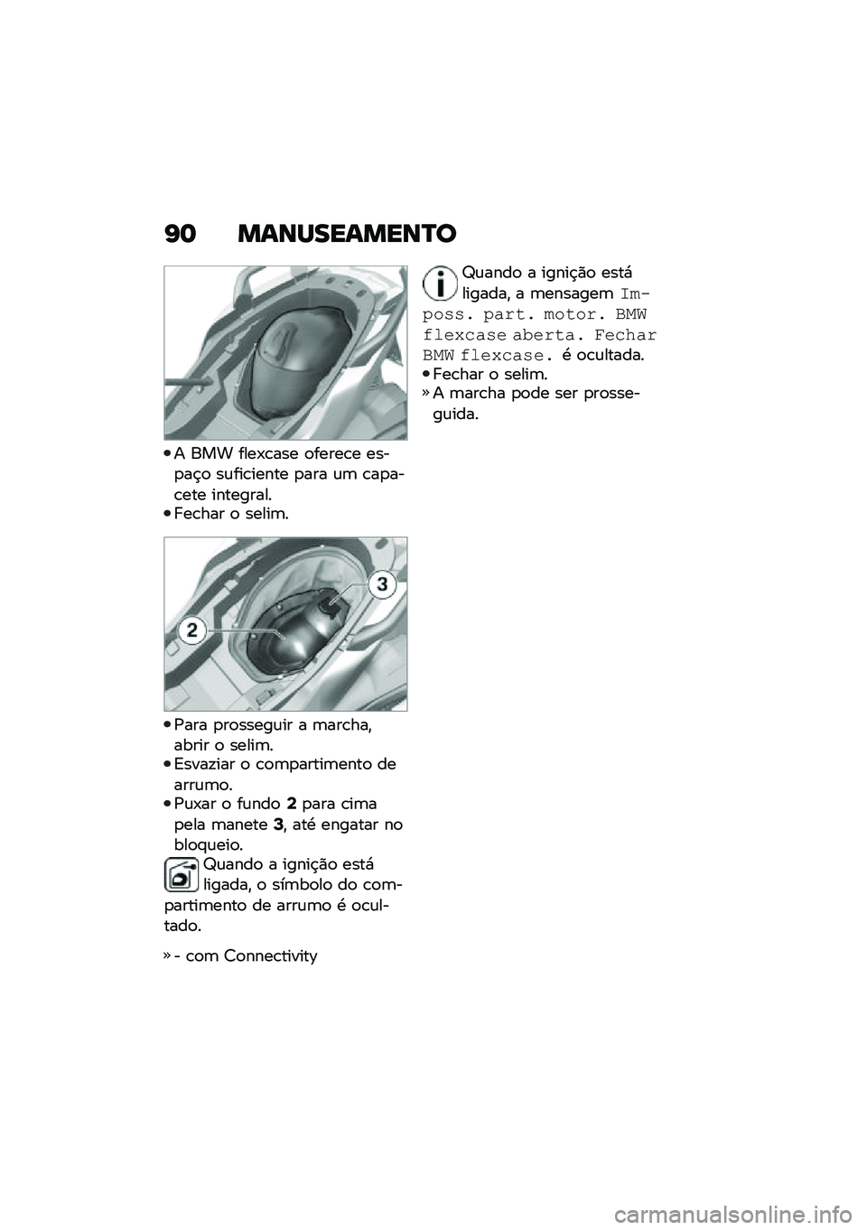BMW MOTORRAD C 400 GT 2021  Manual do condutor (in Portuguese) �I�	 �����������P�
� ��� ����-�\b��� �
�����\b� ����
��$�
 ��\f���\b����� �
��� �\f�	 �\b��
���\b��� ���������� ��\b��� �
 �����	�
�/�