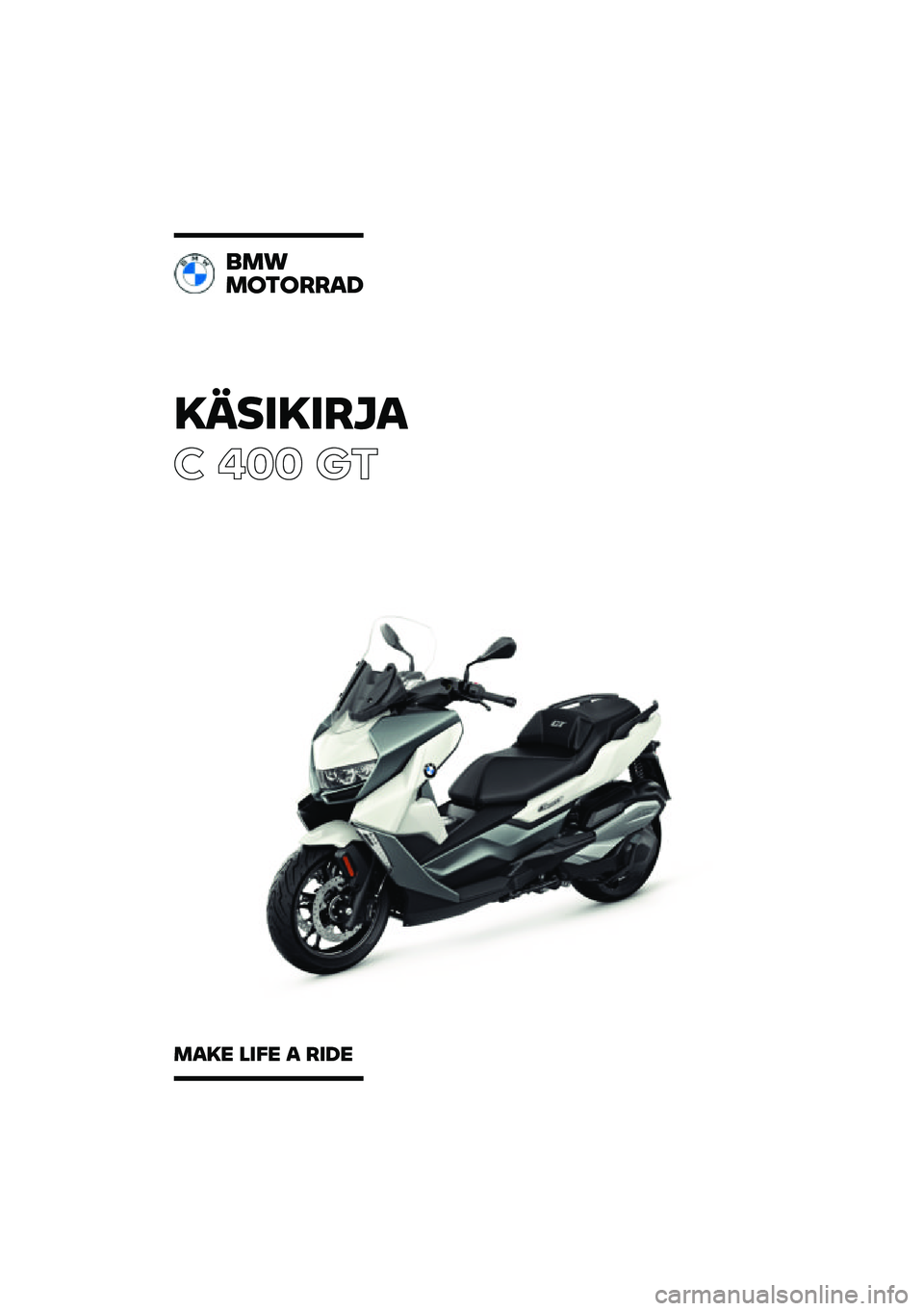 BMW MOTORRAD C 400 GT 2021  Käsikirja (in Finnish) �������\b�	�
� ��� ��\b
�
��\f
��
��
�\b�\b��
���� ���� � �\b��� 