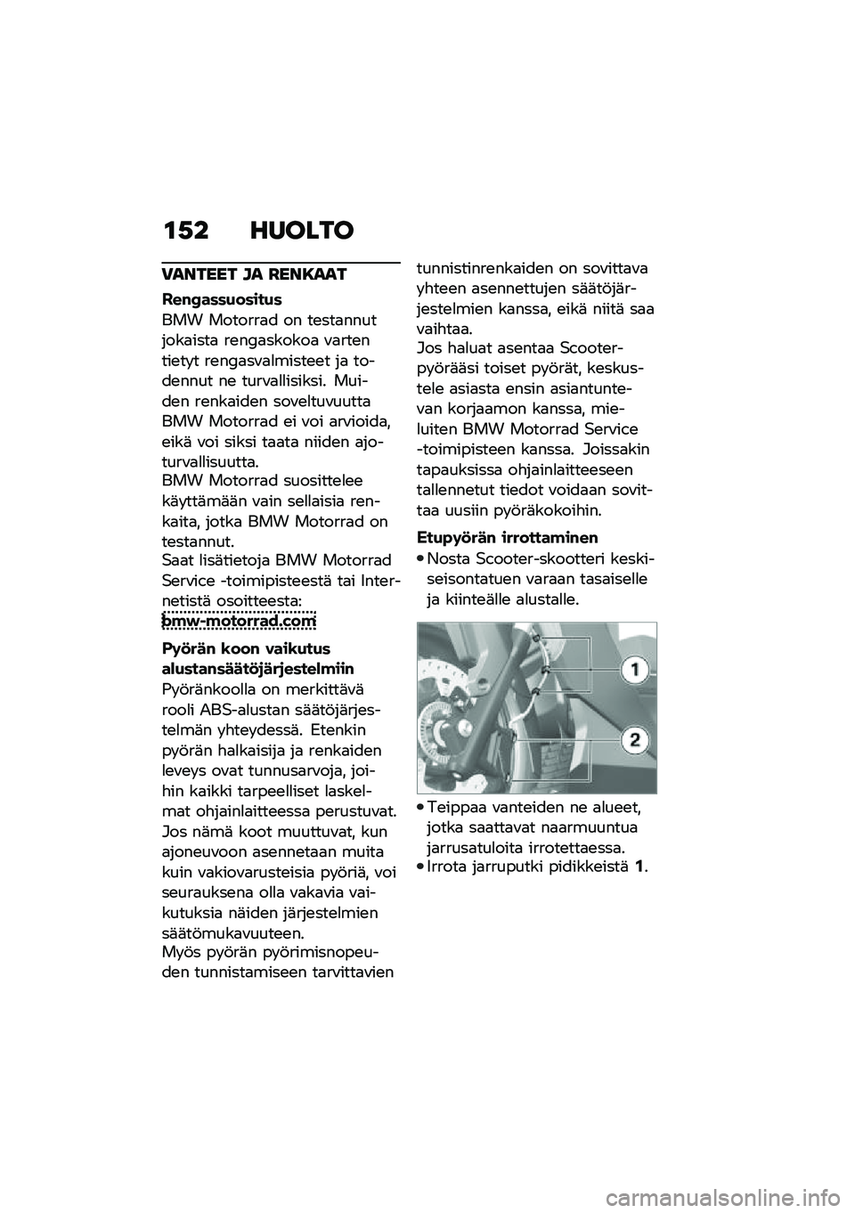 BMW MOTORRAD C 400 GT 2021  Käsikirja (in Finnish) �\f�,� ������
�)������ �� �I���8���
���#�G����(�����(�
��� �������
� �� ��\b���
��������
����
 ��\b��;�
������
 �\f�
���\b����\b�� �