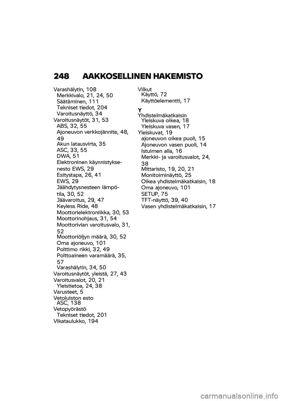 BMW MOTORRAD C 400 GT 2021  Käsikirja (in Finnish) ��!�: ���8�8��������� ���8������
�0�
��
��"�	�
� ���� �(�J�A��\b�����\f�
�
�� �%�(� �%�*� �H�J�$�	�	��	����\b�� �(�(�(��\b�����\b� ���\b���� �%�J�*