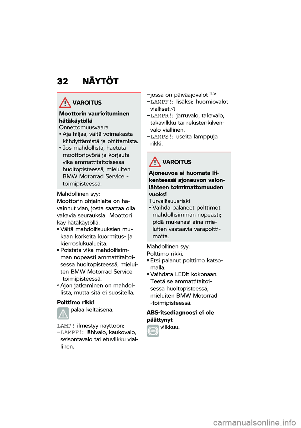 BMW MOTORRAD C 400 GT 2021  Käsikirja (in Finnish) �A� �����C�
��������
���������# ���(������(�!��#��#�\f����\b��	��
�)�)��<���\b��������\f�
�
��
�2��
 �"��
��
�
� �\f�	�
��	 �\f����
��
���
��