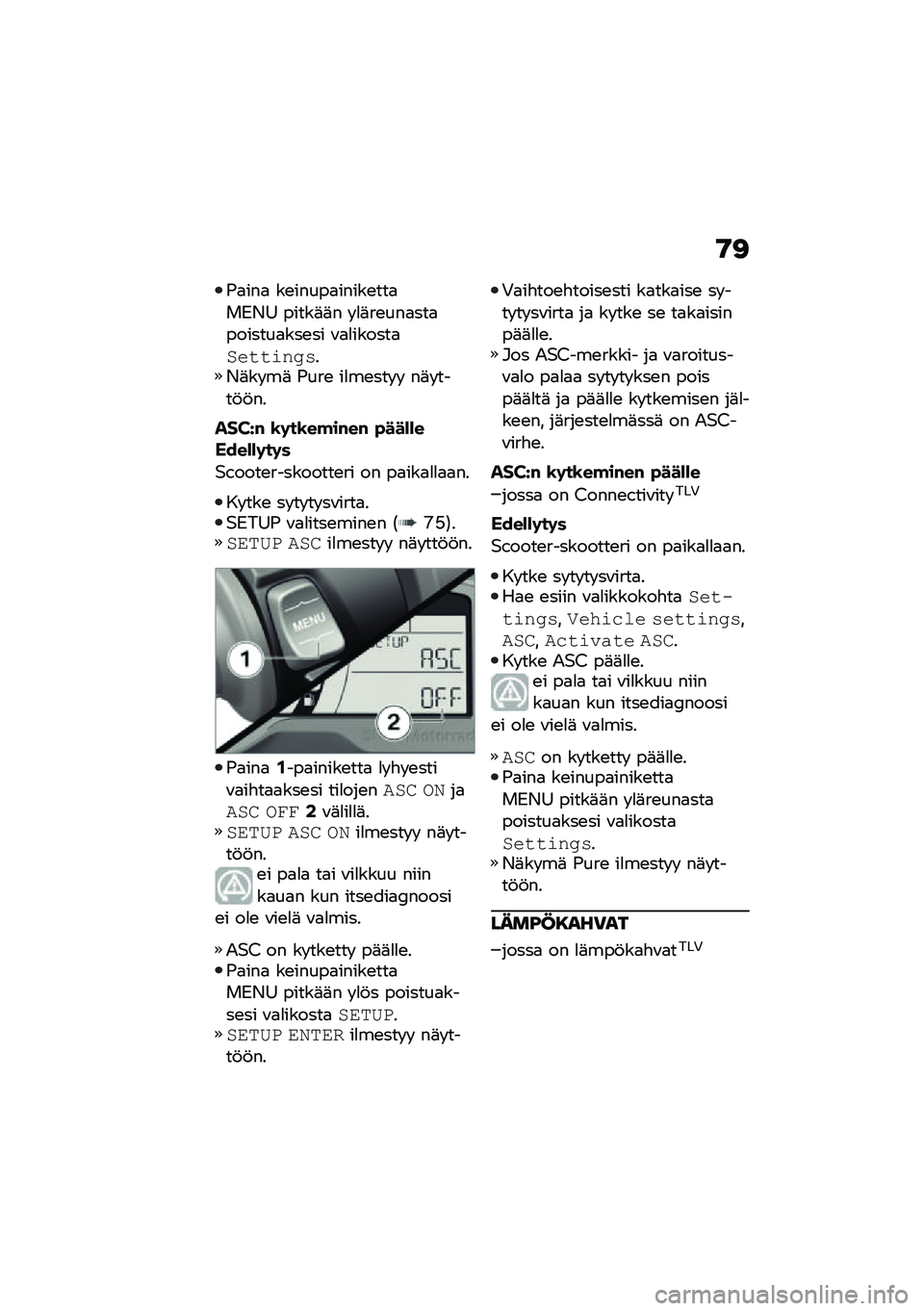 BMW MOTORRAD C 400 GT 2021  Käsikirja (in Finnish) �9�<
�-�
���
 ��\b�����
�����\b���
��.�/�= �����	�	� � �
�	��\b���
���
�������
���\b�� �\f�
�
������
������#����/�	�� ��	 �-���\b ��
��\b��� �  �