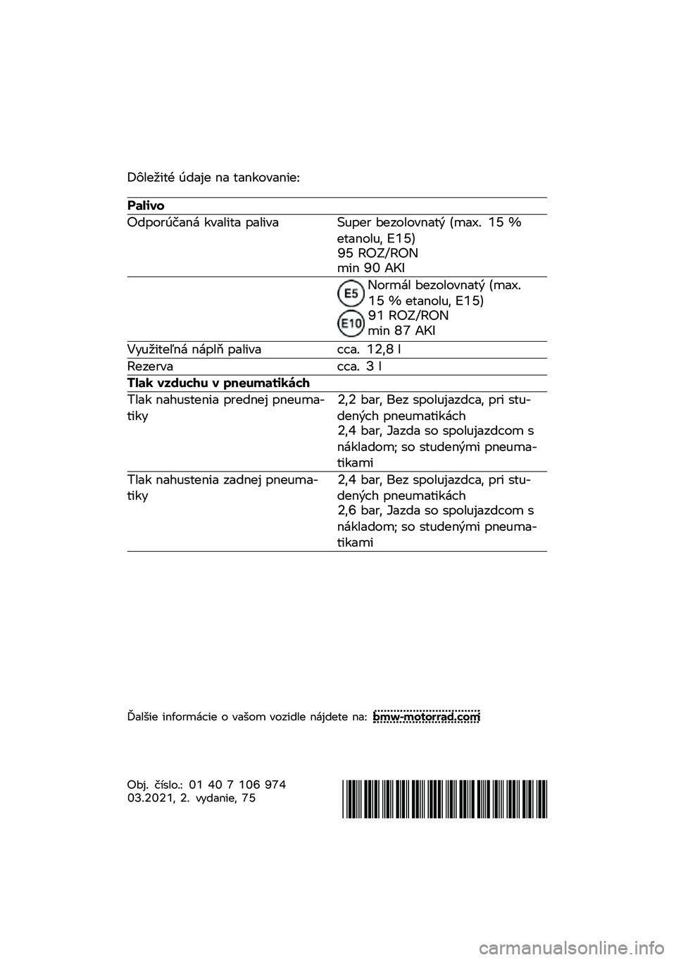 BMW MOTORRAD C 400 GT 2021  Návod na používanie (in Slovak) �K�3���5�
�	� �2��
�)� �\b�
 �	�
�\b�\f���
�\b�
��L
������
�<�����2��
�\b�  �\f��
��
�	�
 ��
��
��
 �M�*��� ��������\b�
�	�$ �+�#�
�8�/ �B�N �P��	�
�\b���*�. �!�B�