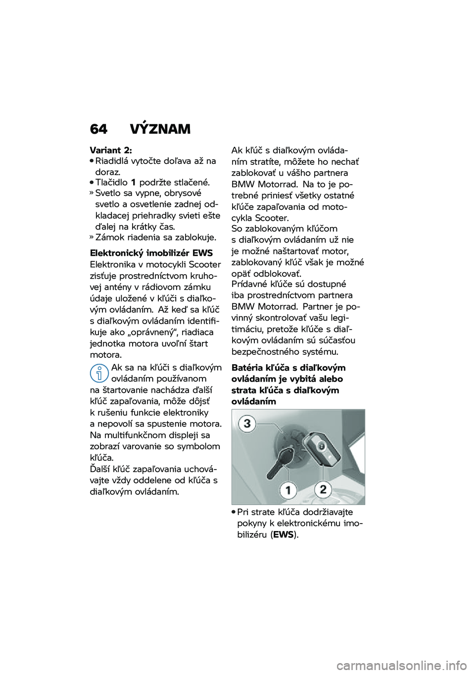 BMW MOTORRAD C 400 GT 2021  Návod na používanie (in Slovak) �7�" ��Y�P���	
��	��\f�	�� �<�\�K������� ������� ���5��� ��
 �$�������!���������:�����
�� �������$�+�!�(����� �� ����$��\f ��#�����