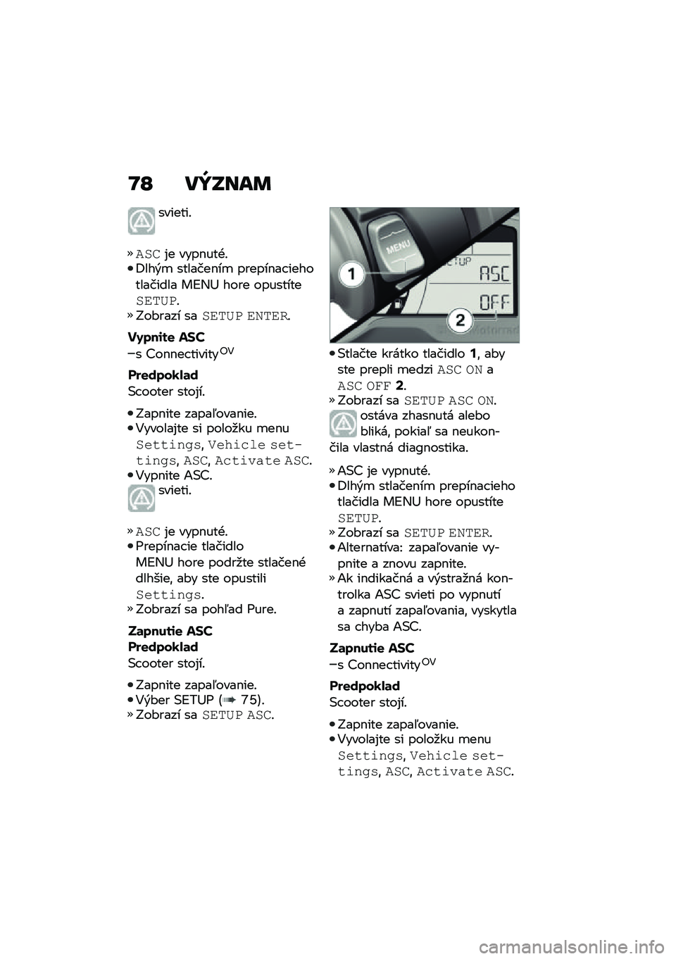 BMW MOTORRAD C 400 GT 2021  Návod na používanie (in Slovak) �K�L ��Y�P���	
�������!
���
�%� ����$���+�!�<���&�
 �������$��
 ������$�� ������������ ��B�,�? ���� ����������\f��5��!�J��#���� ����