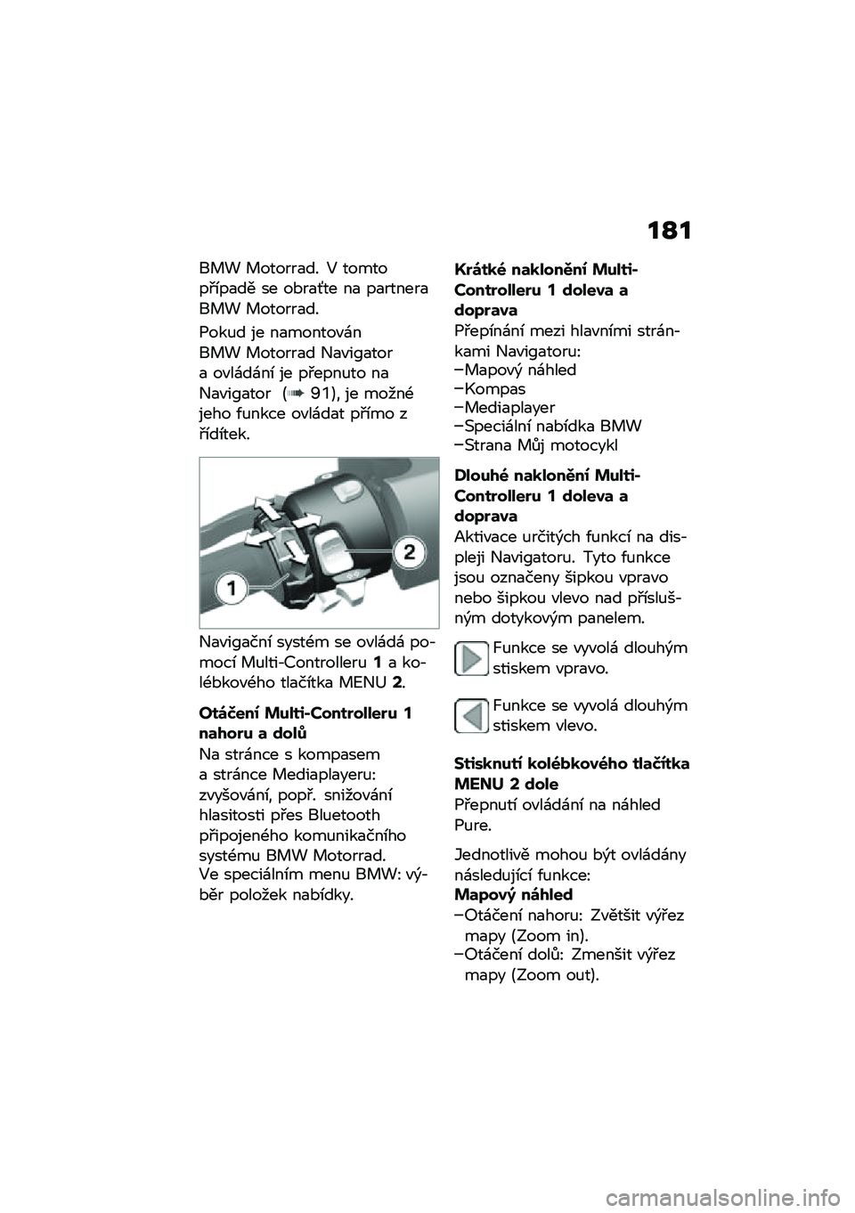 BMW MOTORRAD C 400 GT 2021  Návod k obsluze (in Czech) ��N�
�� �! � ������
�� �5 �������#�\b��
�� �� ��*��
�R�� ��
 ��
������
�� �! � ������
��
�1���%� �� ��
������"�\f��� �! � ������
� �+�
�"��K