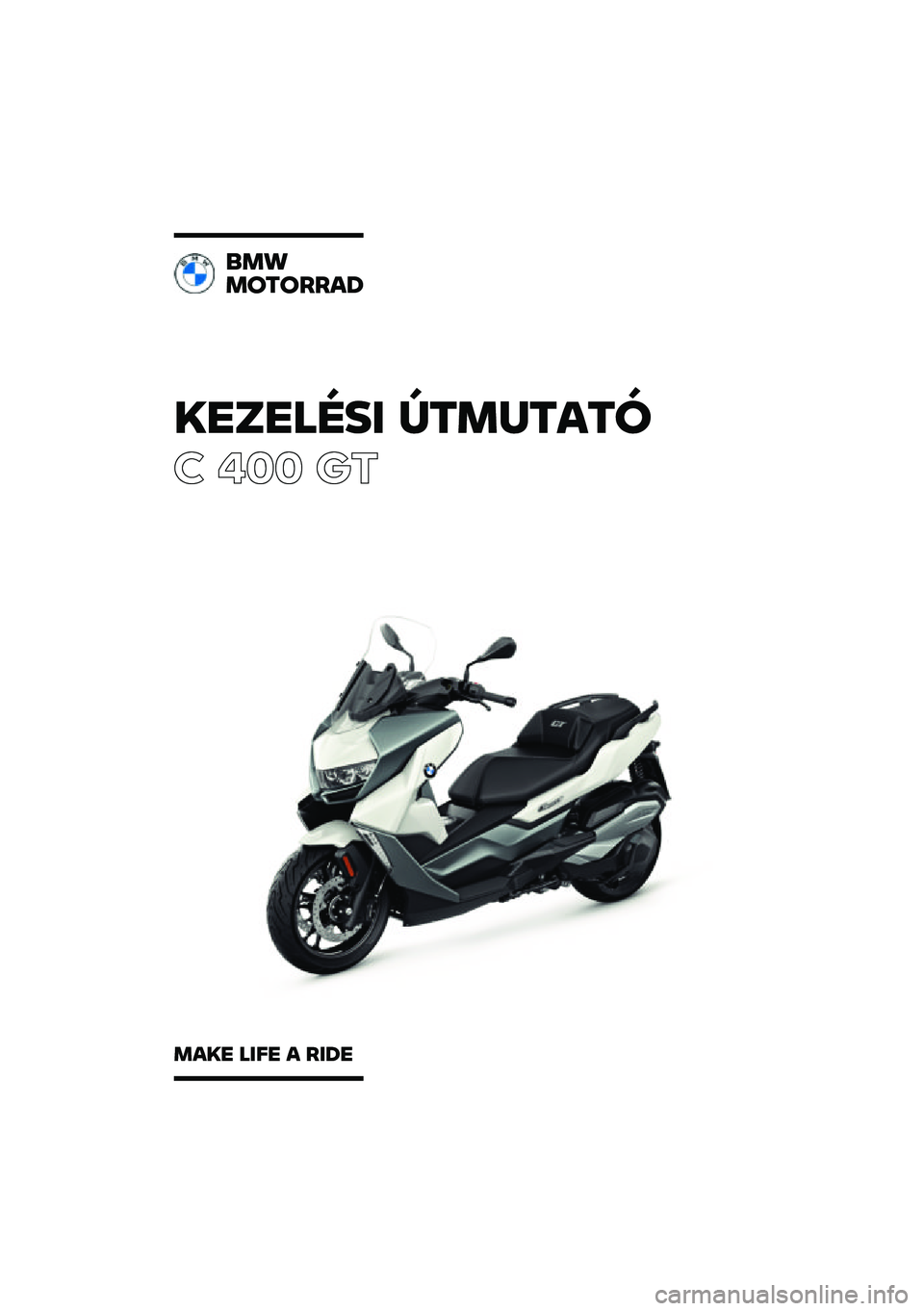 BMW MOTORRAD C 400 GT 2021  Kezelési útmutató (in Hungarian) 
