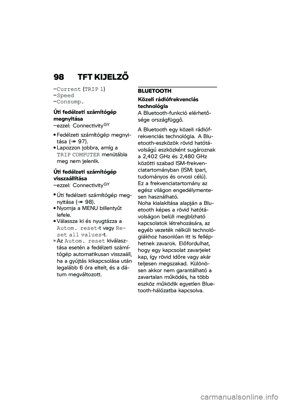 BMW MOTORRAD C 400 GT 2021  Kezelési útmutató (in Hungarian) �J�H ��� ���\f�
���V
�
�)�$�$��#��D���	� �6�E��/����
��#��)�!�/�&
�`�
�
 �-�������
�
 �	����L�
��0�����0��.�
�
��	�
�
���
��I �B����
�.��(� �(���<�=
�F�
��