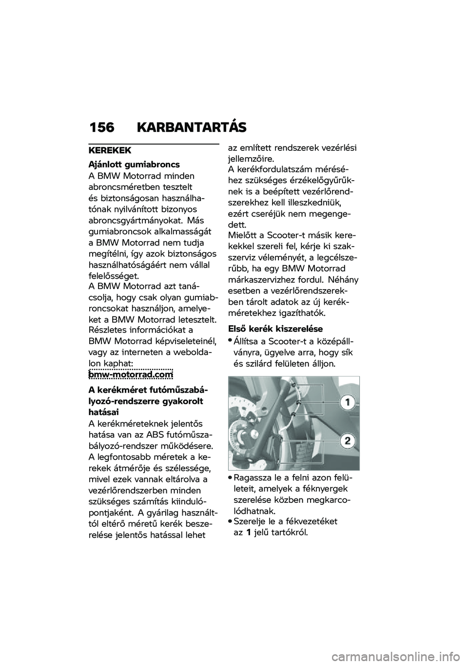 BMW MOTORRAD C 400 GT 2021  Kezelési útmutató (in Hungarian) ��7�= ����\b��������
��
��
��
�
��/�����
�
 �0�\f��
��(�&����	
�) ��� �������� �\b�(���
���$����.��\b�!��
��$�
� ��
����
���!� �$�(�������