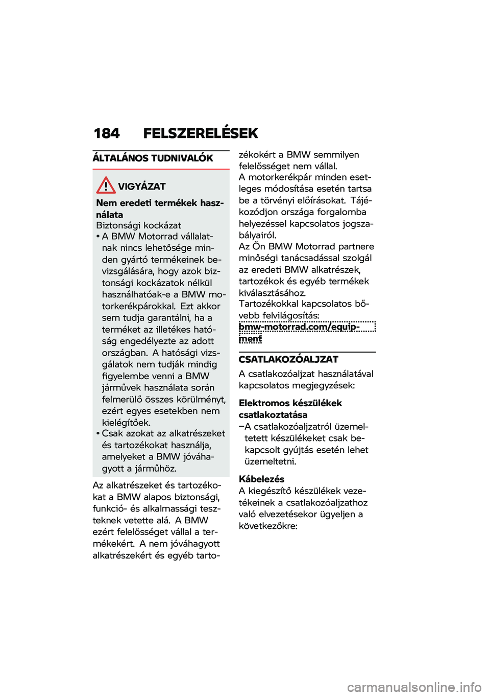 BMW MOTORRAD C 400 GT 2021  Kezelési útmutató (in Hungarian) ��H� ��
����
��
��D��
�
��������� ��R�X���Q����
��������
�]�� ��&����
�
 �
��&����� �7��	��*�����
���(��������( �\f��.�\f�����) ���