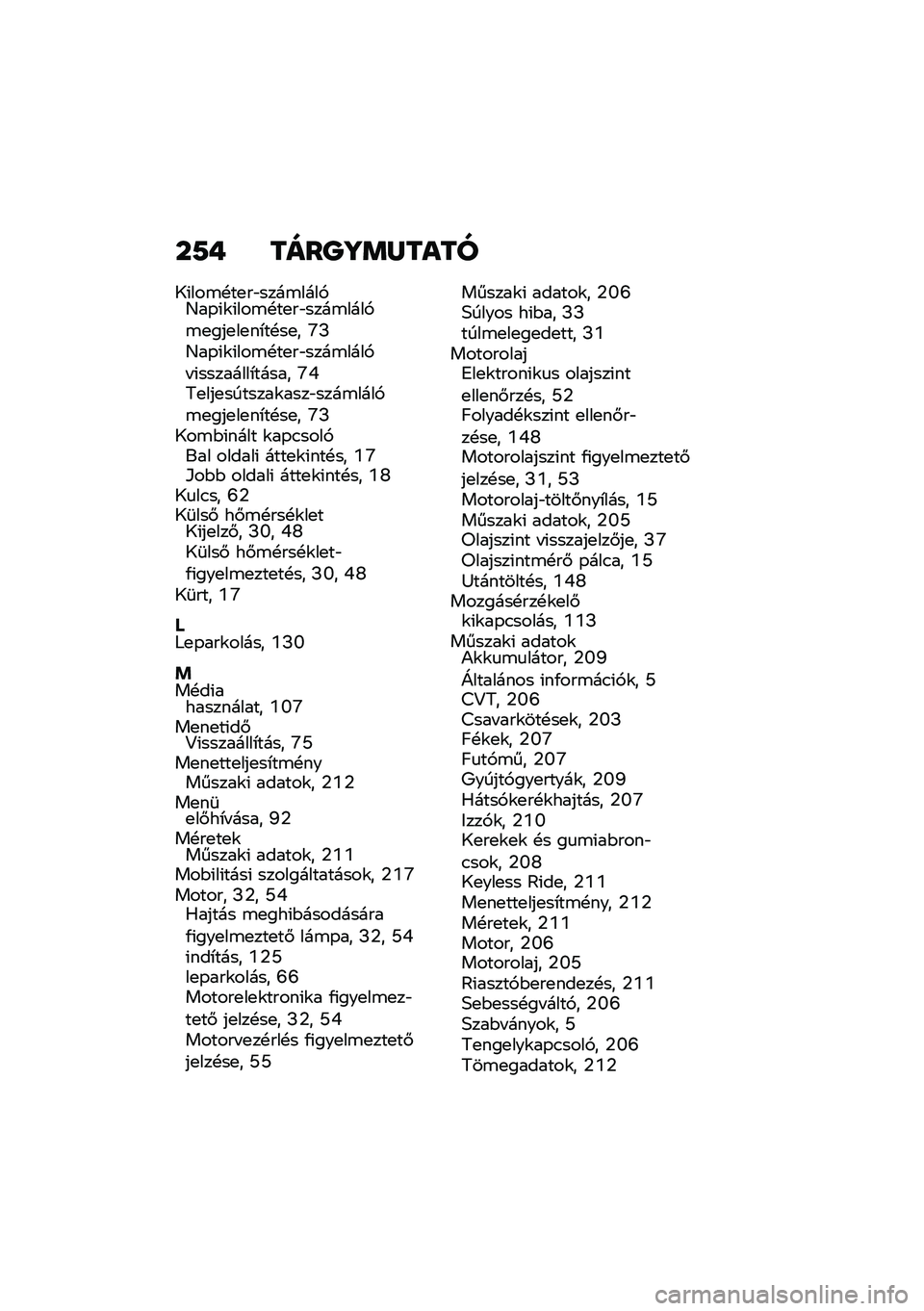 BMW MOTORRAD C 400 GT 2021  Kezelési útmutató (in Hungarian) ��7� ����P�\�	�R����
�9�(���\b�!��
��"����\b����,�G��-�(�\f�(���\b�!��
��"����\b����,�\b�
���
��
��*��!��
� �Q�M�G��-�(�\f�(���\b�!��
��"����\b����,� �(