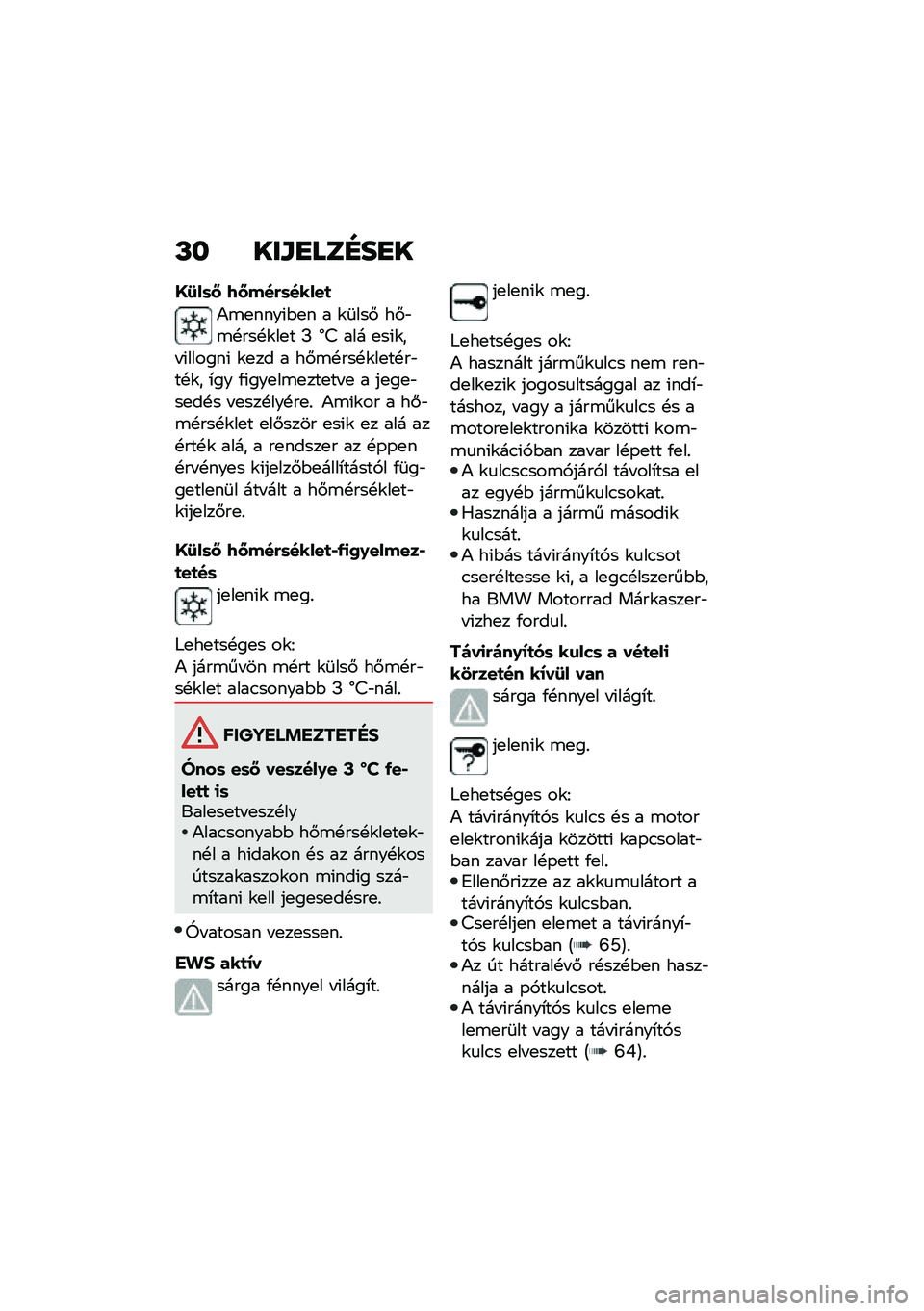 BMW MOTORRAD C 400 GT 2021  Kezelési útmutató (in Hungarian) �L� ���\f�
���D��
�
�O�8��	�N �7�N���&�	�����
�)�\b�
����(�$�
� � �\f�	���# ��#�"�\b�!���!�\f��
� �M �^�B ��� �
��(�\f�� �(������( �\f�
�� � ��#�\b�!���!�\f�