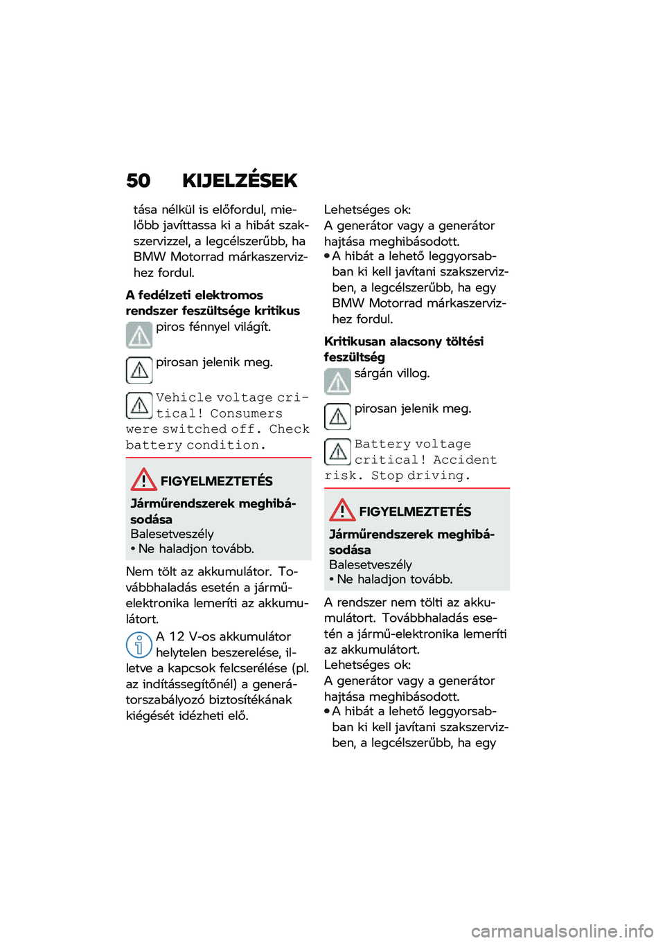 BMW MOTORRAD C 400 GT 2021  Kezelési útmutató (in Hungarian) �7� ���\f�
���D��
�
���� ��!��\f�	� �(� �
��#�/����
�� �\b�(�
�"��#�$�$ ��� �*������ �\f�( � ��(�$�� ����\f�"���
�� �(���
�� � ��
��.�!����
���$�$�