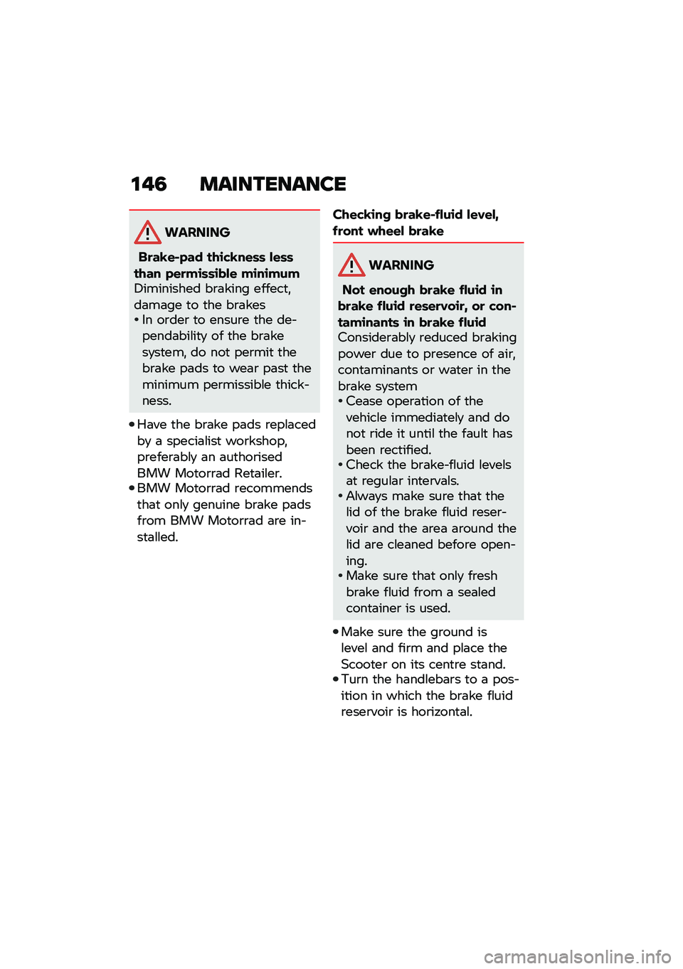 BMW MOTORRAD C 400 GT 2020  Riders Manual (in English) �\f��2 �����������
�������
��
��B�\f�!�&�� ���\b�"�B��\f�	�	 ��\f�	�	���� �&�\f�
��\b�	�	�\b���\f ��\b��\b����7��������� ��\b�	���� ������
�!�