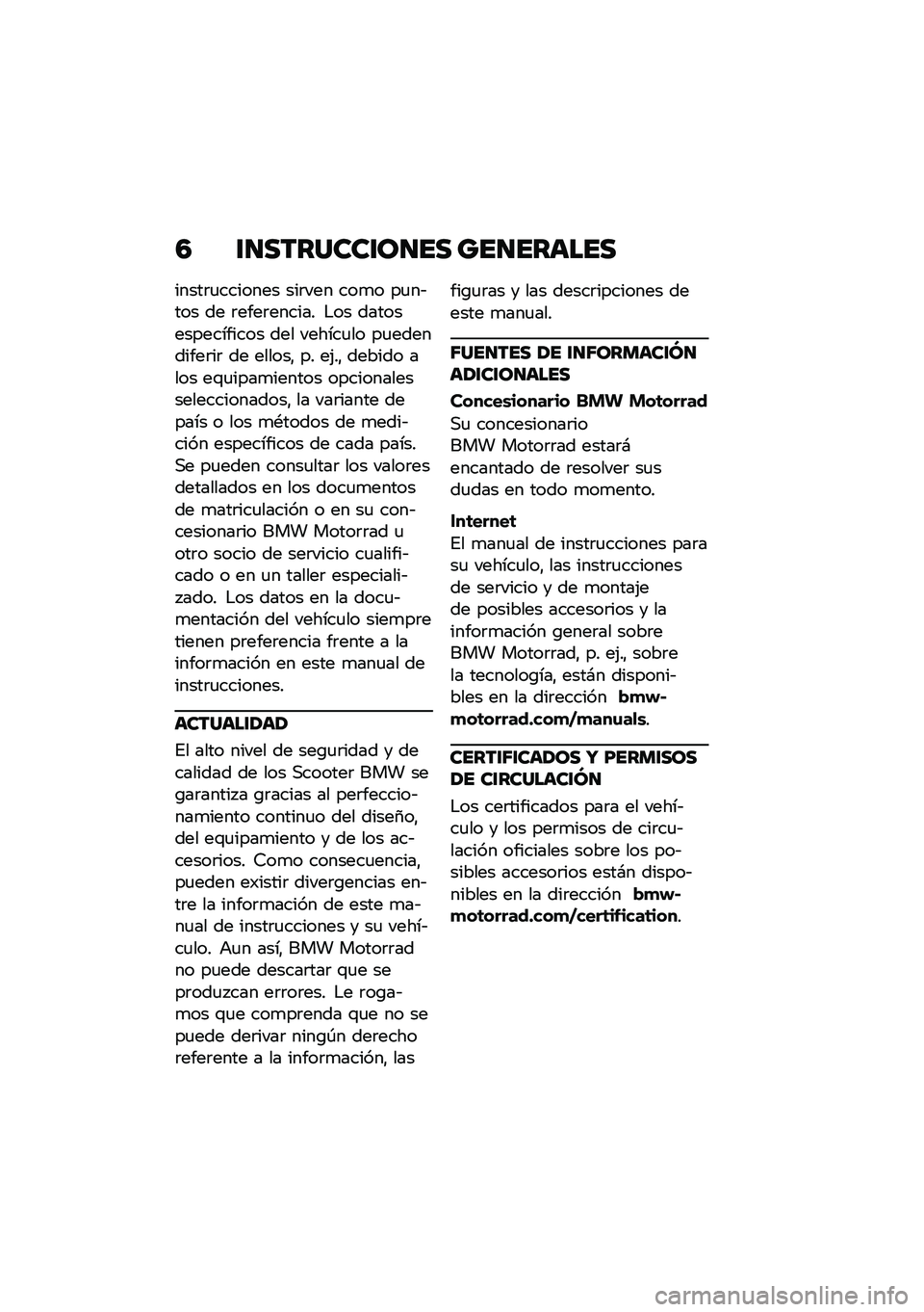 BMW MOTORRAD C 400 GT 2020  Manual de instrucciones (in Spanish) �3 �\f�
�������\f��
�� ���
������
�����	�
������� ���	��� ���
� ��
��&��� �� �	����	������ �$�� ���������������� ��� �����