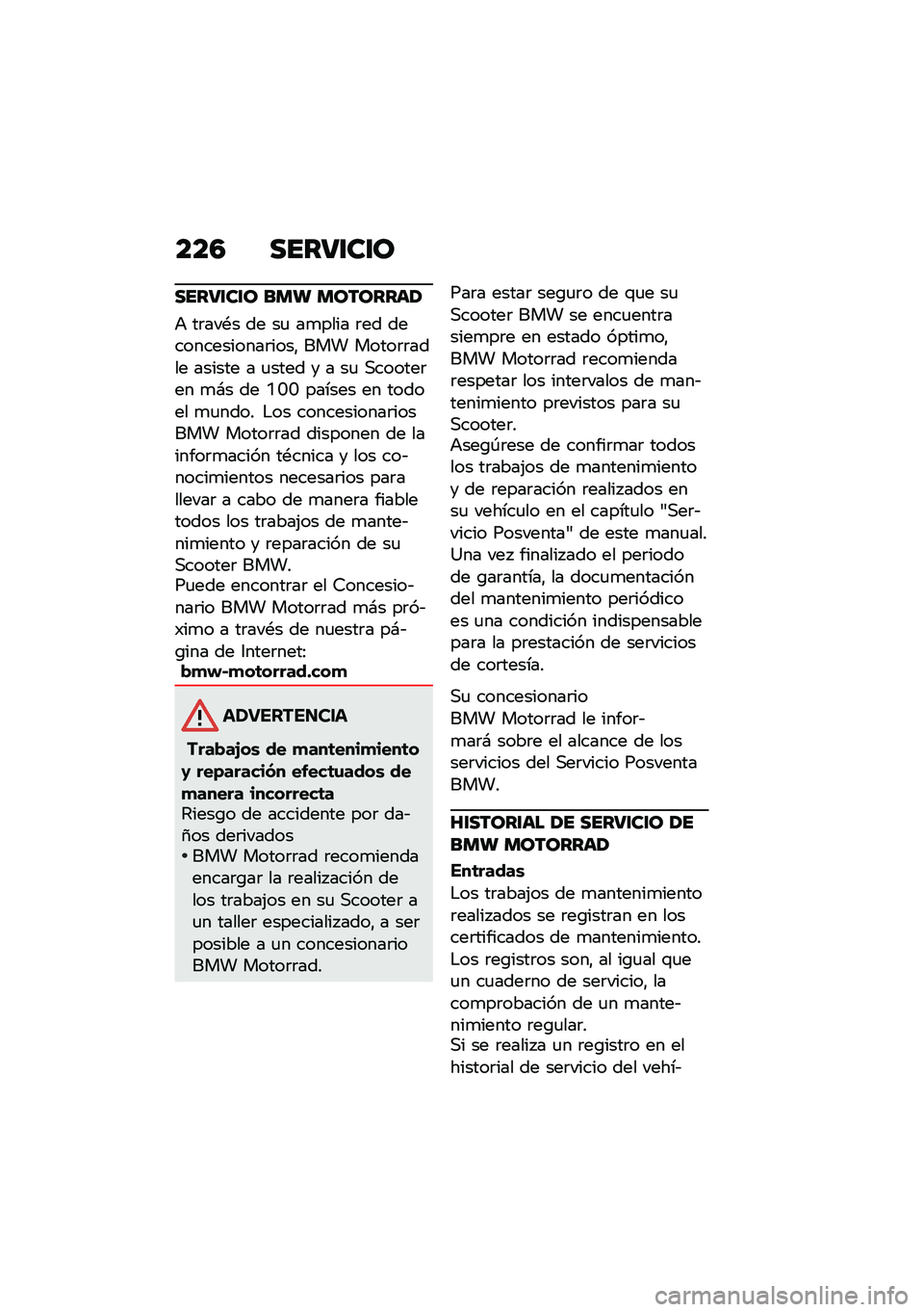 BMW MOTORRAD C 400 GT 2020  Manual de instrucciones (in Spanish) ���3 ����9�\f��\f�
����9�\f��\f� ��� ��������/
�+ ��	���*� �� ��
 ��
���� �	�� �������������	����" ��� �����	�	���� ������ � �
��