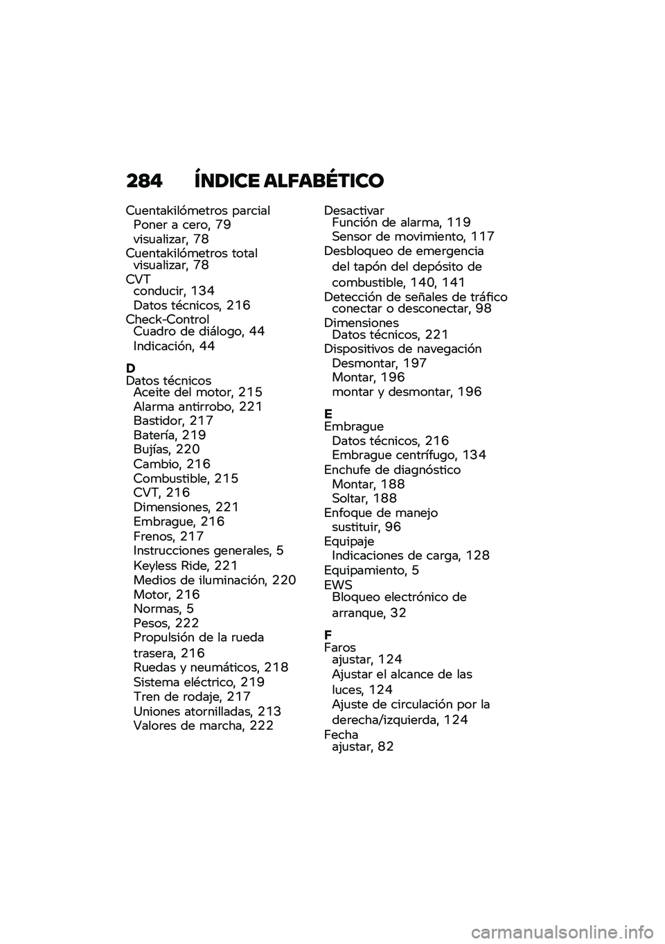BMW MOTORRAD C 400 GT 2020  Manual de instrucciones (in Spanish) ��>� �U�
�/�\f�� ���5���N��\f��
�9�
�����S����
���	�� ���	���������	 � ���	��" �L�O����
���� ��	�" �L�J�9�
�����S����
���	�� ���������
��
