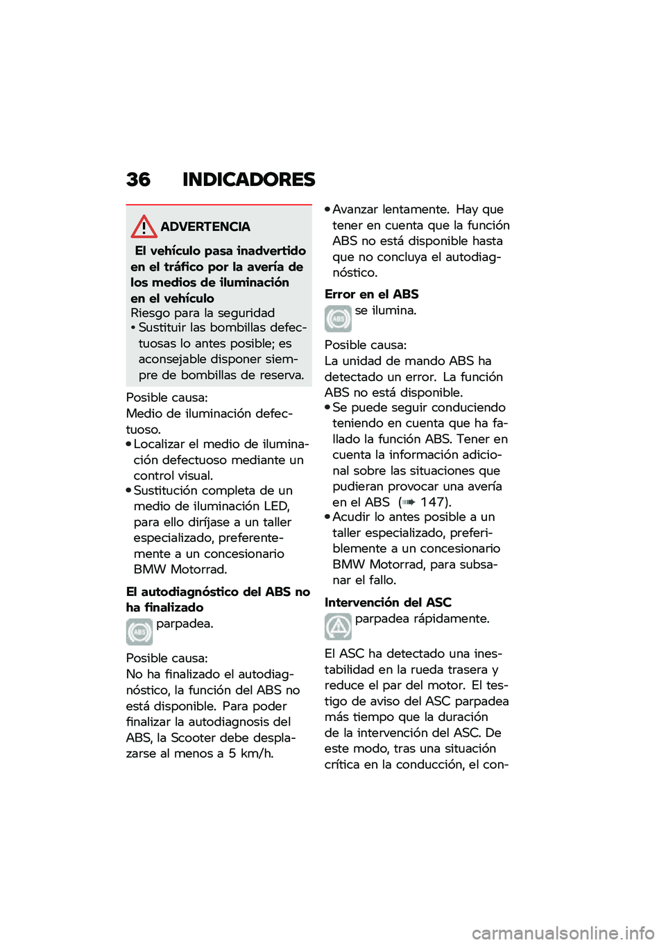 BMW MOTORRAD C 400 GT 2020  Manual de instrucciones (in Spanish) �D�3 �\f�
�/�\f���/����
�����������
��
 �-��.�/��\f�
� �)��\b� �����-���	����� ��
 �	��L���� �)�� �
� ��-���/� ���
��\b �
�����\b �� ��
�\f�
�