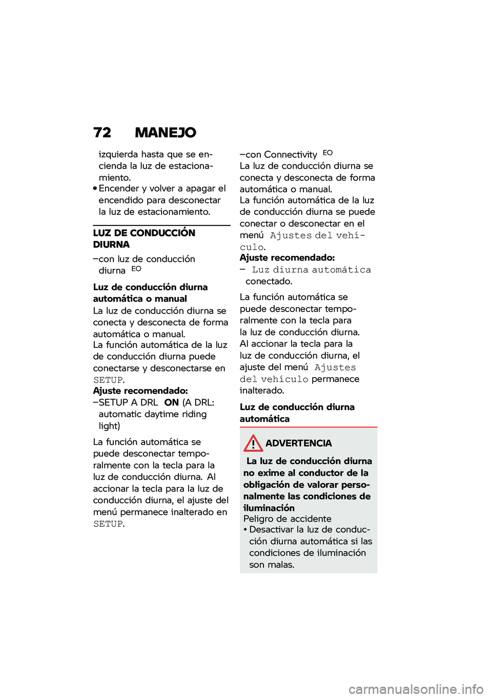 BMW MOTORRAD C 400 GT 2020  Manual de instrucciones (in Spanish) �8� ���
��I�
�� �\f�
���	�� ����� �\f�
� �� ���&������ �� ��
�  �� ����������&�
�������%�������	 � ������	 � ����\b��	 ���������