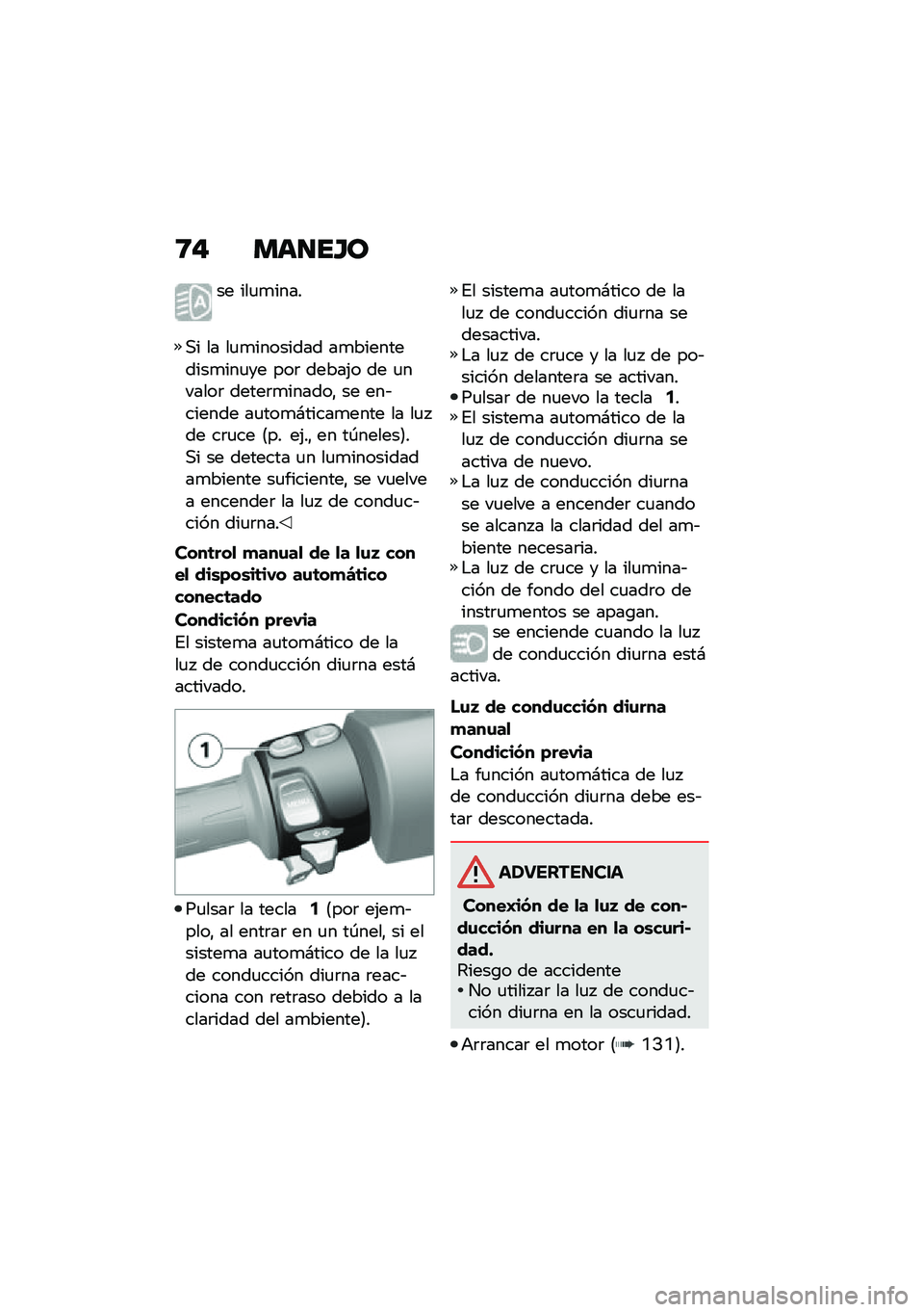 BMW MOTORRAD C 400 GT 2020  Manual de instrucciones (in Spanish) �8� ���
��I�
�� ���
�
����
�,� �� ��
�
�������� ��
����������
���
�� ���	 �����(� �� �
������	 �����	�
������" �� ���&������ ��