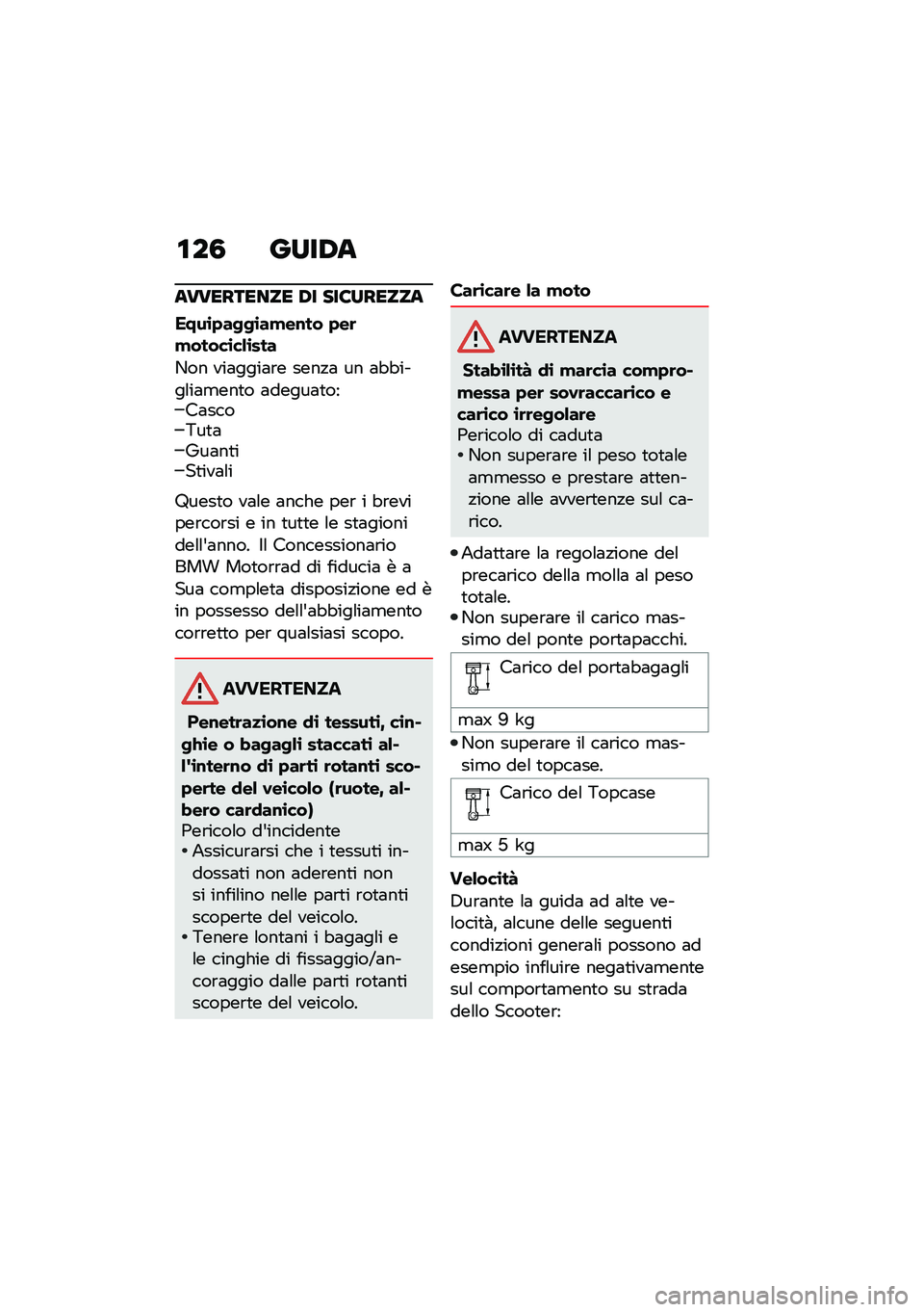 BMW MOTORRAD C 400 GT 2020  Libretto di uso e manutenzione (in Italian) �\f��0 ����,�
���������� �,� ���6������
����\b�+��-�-�\b��!��\f�� �+��	�!�����\b��&�\b���
�-�� ���	����	�\b� ����!�	 �� �	�"�"����\f��	�
���