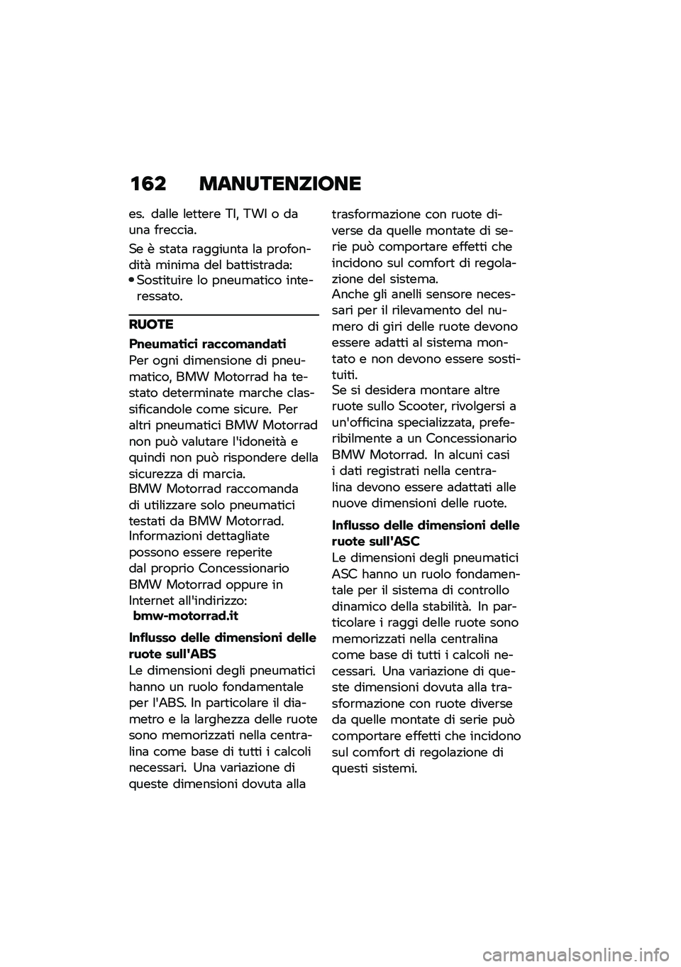 BMW MOTORRAD C 400 GT 2020  Libretto di uso e manutenzione (in Italian) �\f�0� ����������7��
��� ��	�\f�\f� �\f��
�
��\b� �9�$�% �9��$ � ��	���	 ��\b�����	�
�� � ��
�	�
�	 �\b�	������
�	 �\f�	 ��\b��������
�  �
����
�	 �