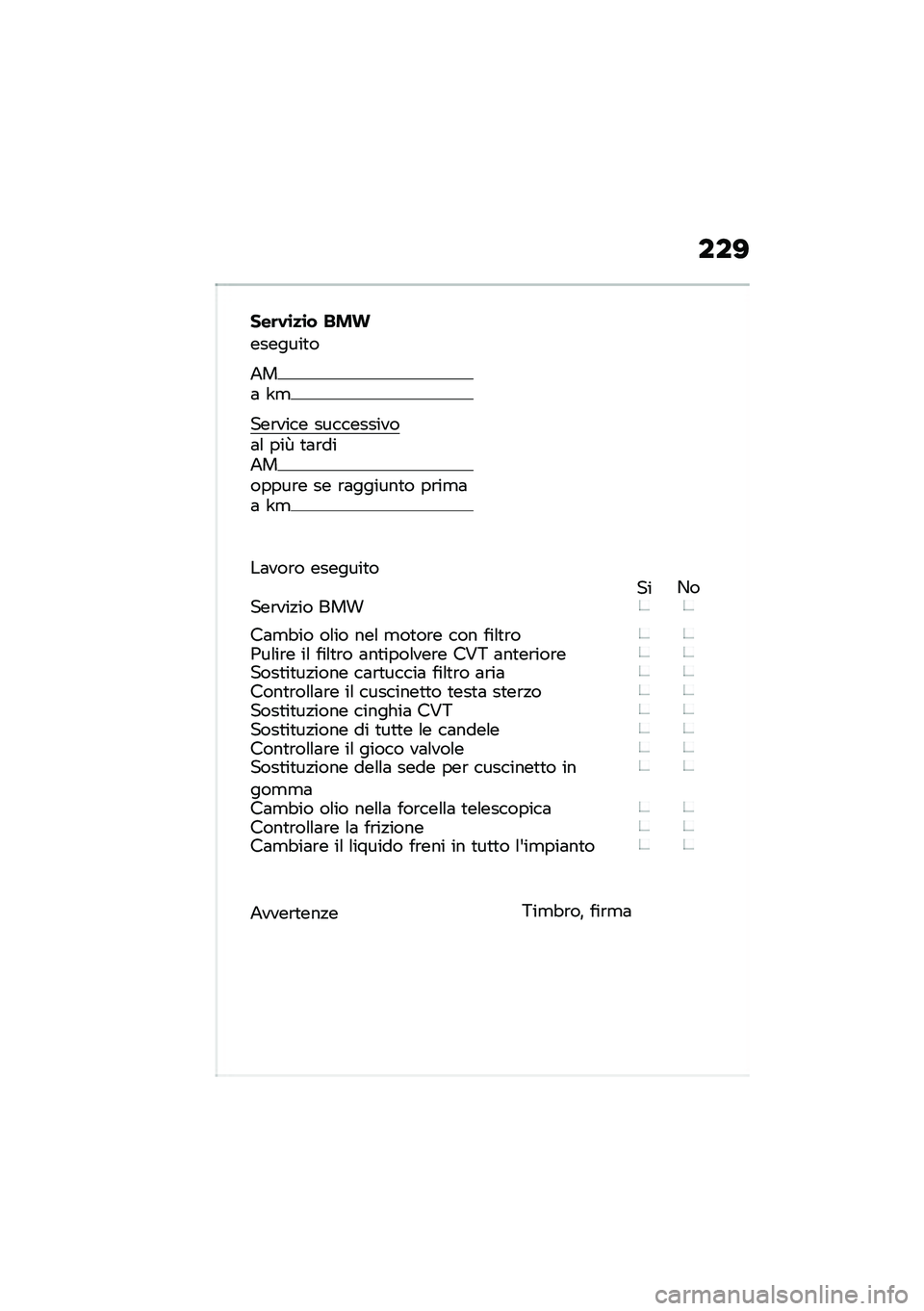 BMW MOTORRAD C 400 GT 2020  Libretto di uso e manutenzione (in Italian) ���>
���	�.�\b�
�\b� ���
�������
�
�5��	 �W�
���\b���� �����������	�\f ���U �
�	�\b���5������\b� �� �\b�	������
� ��\b��
�	�	 �W�
��	���\b� �
