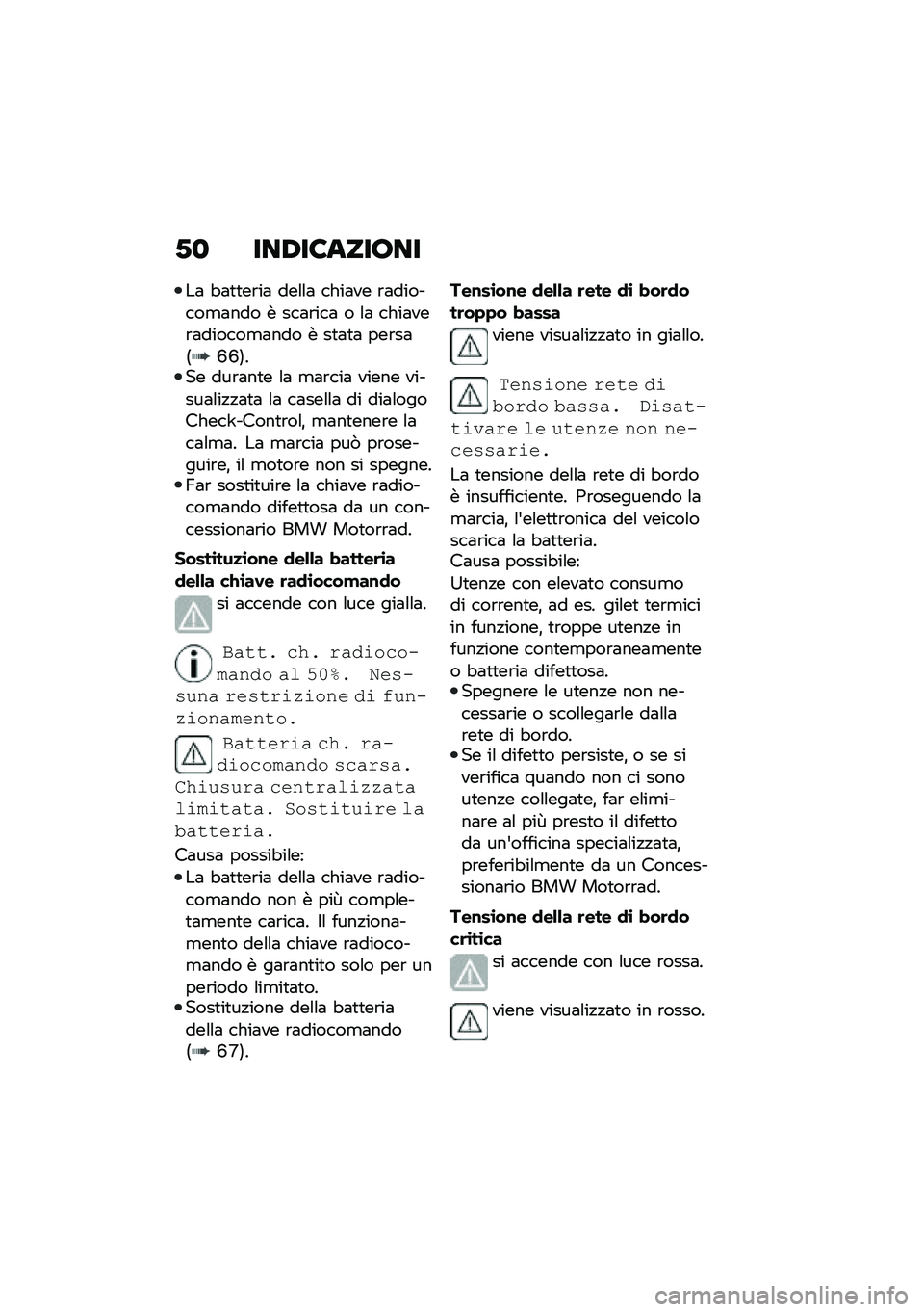 BMW MOTORRAD C 400 GT 2020  Libretto di uso e manutenzione (in Italian) �*�
 ���,��6����7��
��	 �"�	�
�
��\b��	 ���\f�\f�	 ����	�� �\b�	�������
�	��� � ���	�\b���	 � �\f�	 ����	���\b�	������
�	��� � ��
�	�
�	 ���\b��	�<�M