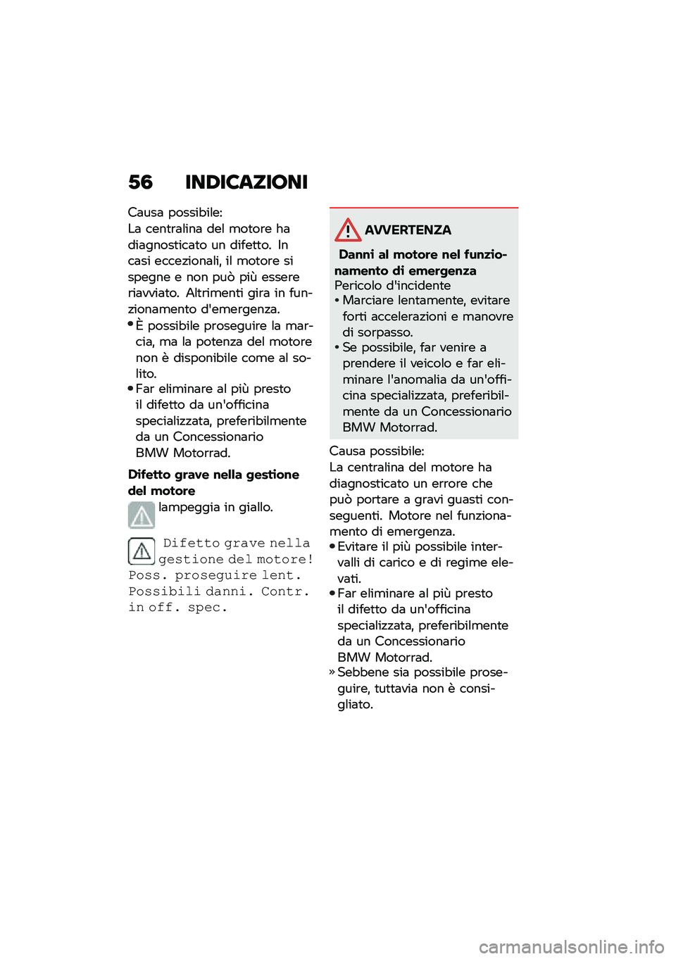 BMW MOTORRAD C 400 GT 2020  Libretto di uso e manutenzione (in Italian) �*�0 ���,��6����7��
��	���	 ������"��\f��
��	 ����
�\b�	�\f���	 ���\f �
��
��\b� ��	���	�����
���	�
� �� �����
�
�� �$���	�� �����!����	�\f�